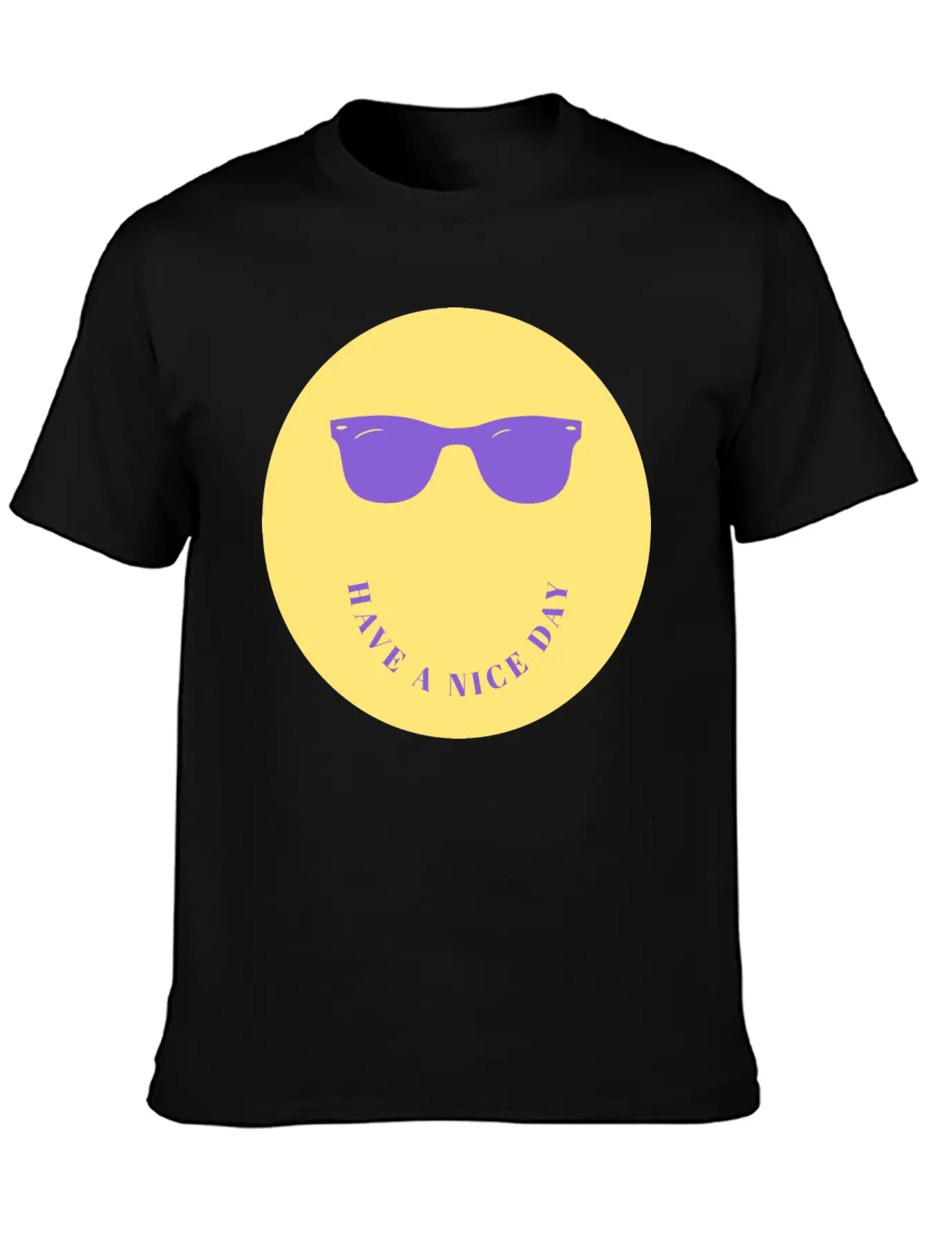 Have A Nice Day Stylish Everyday T-Shirt – Unisex Basic Cotton Tee