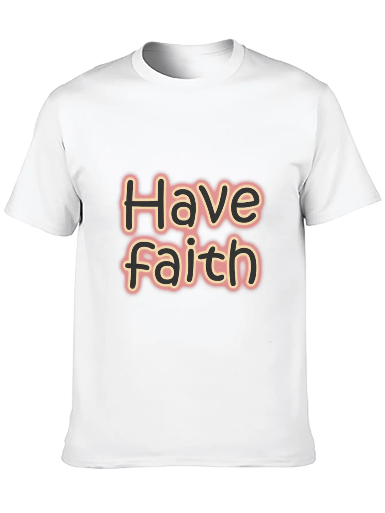 Have Faith - Neon Quotes Unisex Short Sleeve Soft Cotton T-Shirt – Casual Everyday Wear