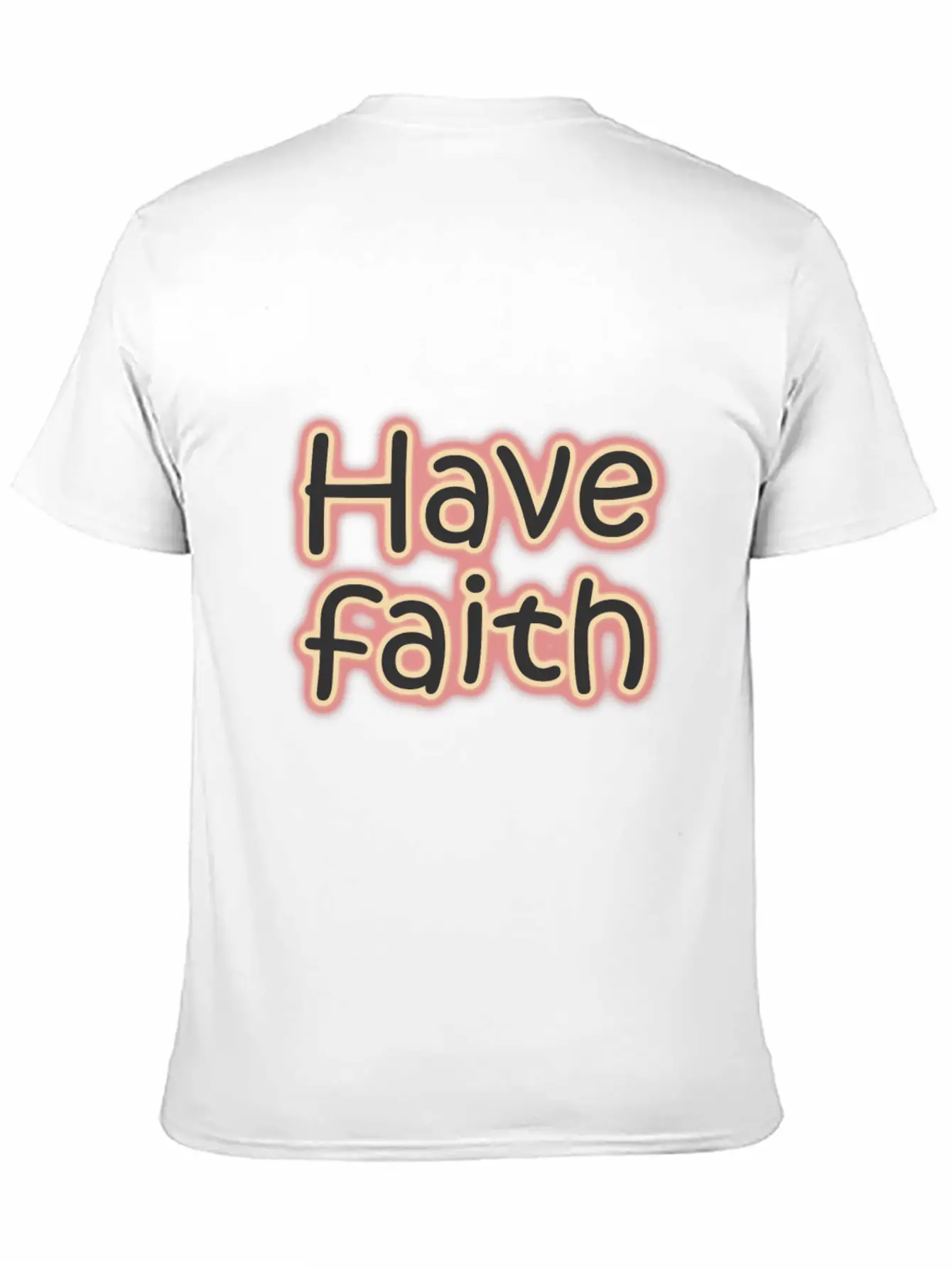 Have Faith - Neon Quotes Unisex Short Sleeve Soft Cotton T-Shirt – Casual Everyday Wear