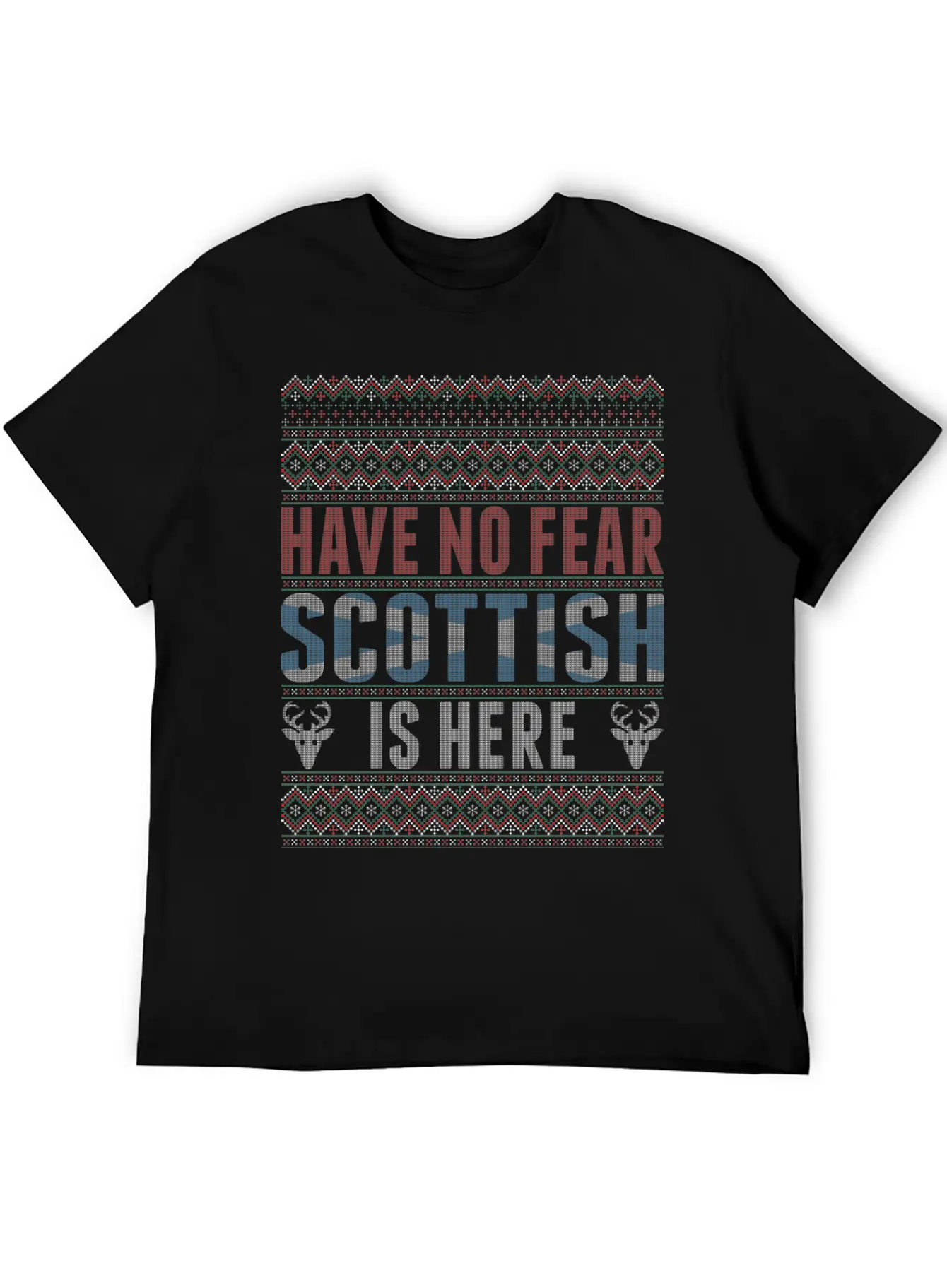 Have No Fear Scottish Is Here Ugly Christmas Sweat Unisex Short Sleeve Soft Cotton T-Shirt – Casual Everyday Wear