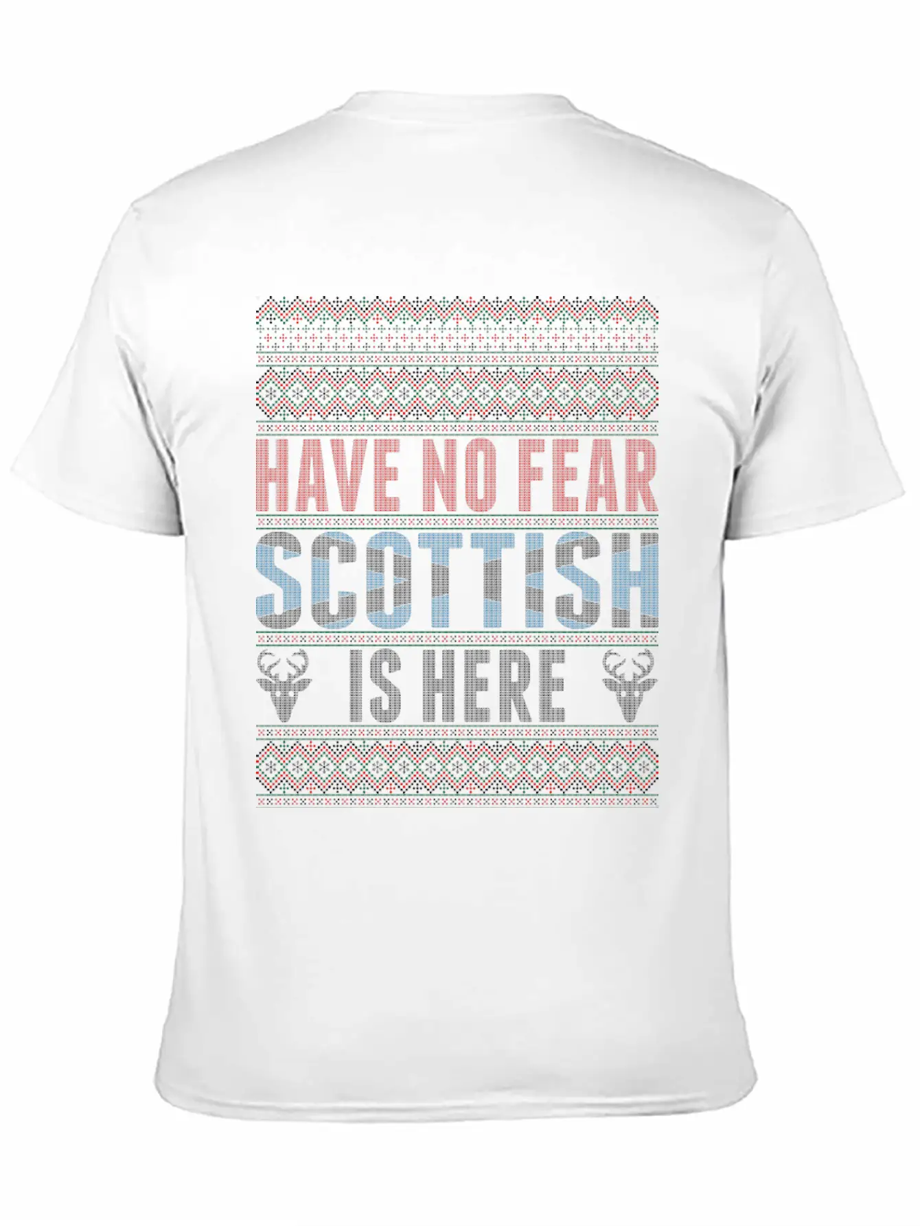 Have No Fear Scottish Is Here Ugly Christmas Sweat Unisex Short Sleeve Soft Cotton T-Shirt – Casual Everyday Wear