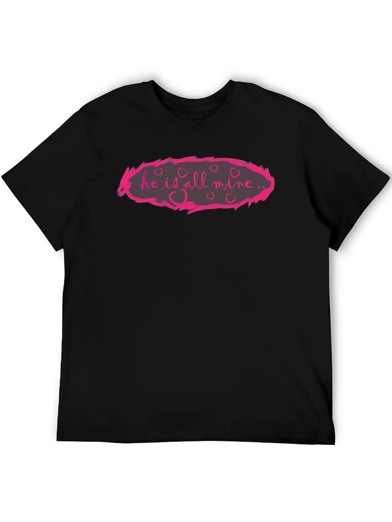 He Is All Mine Stylish Everyday T-Shirt – Unisex Basic Cotton Tee