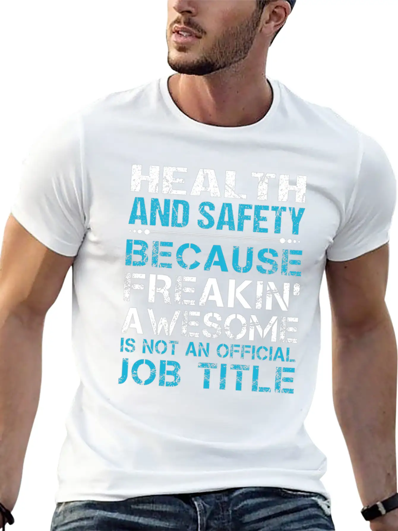 Health And Safety T Shirt - Freaking Awesome Gift Unisex Short Sleeve Soft Cotton T-Shirt – Casual Everyday Wear