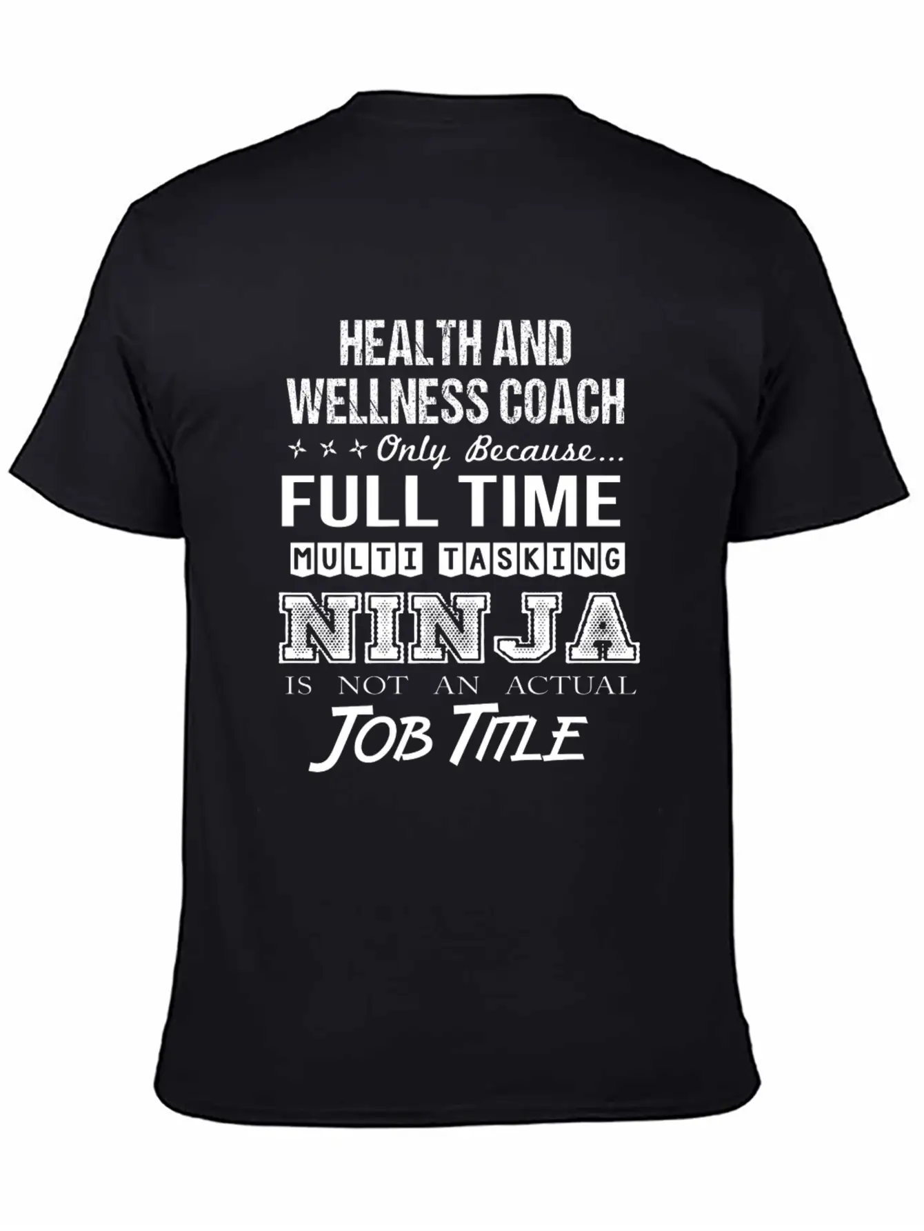 Health And Wellness Coach T Shirt - Multitasking N Stylish Everyday T-Shirt – Unisex Basic Cotton Tee