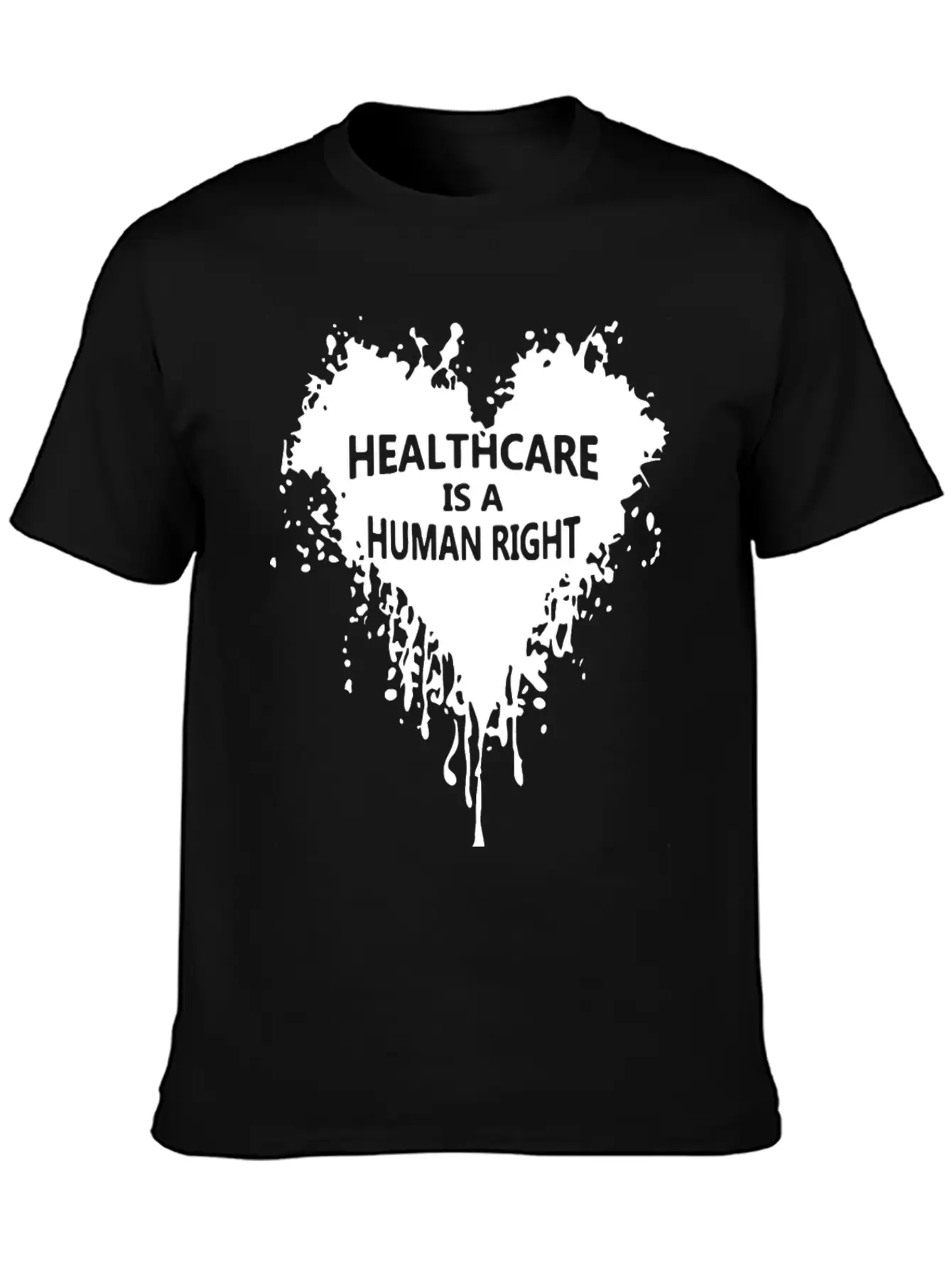 Healthcare Is A Human Right Heart Blooding Unisex Short Sleeve Soft Cotton T-Shirt – Casual Everyday Wear