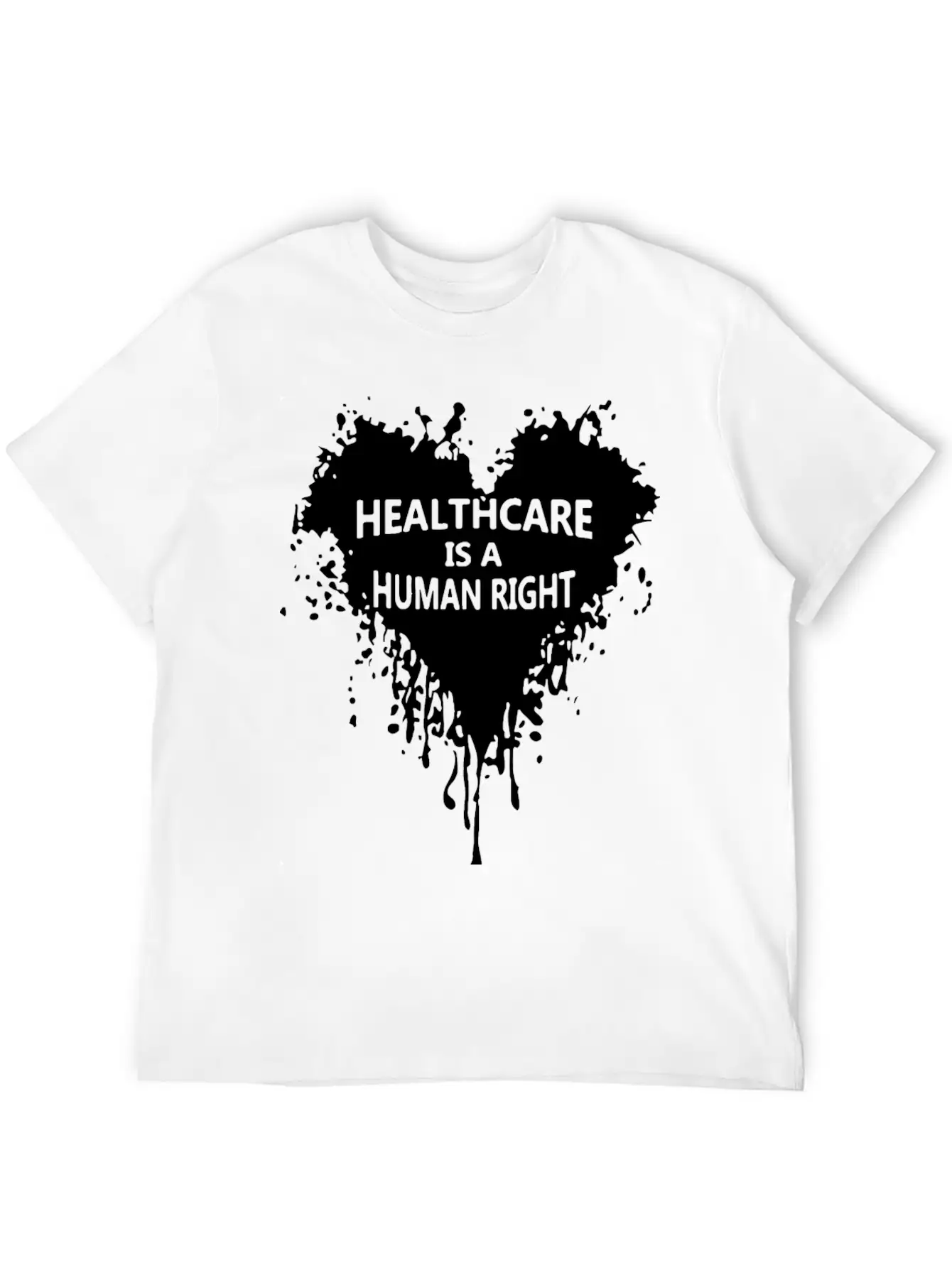 Healthcare Is A Human Right Heart Blooding Unisex Short Sleeve Soft Cotton T-Shirt – Casual Everyday Wear