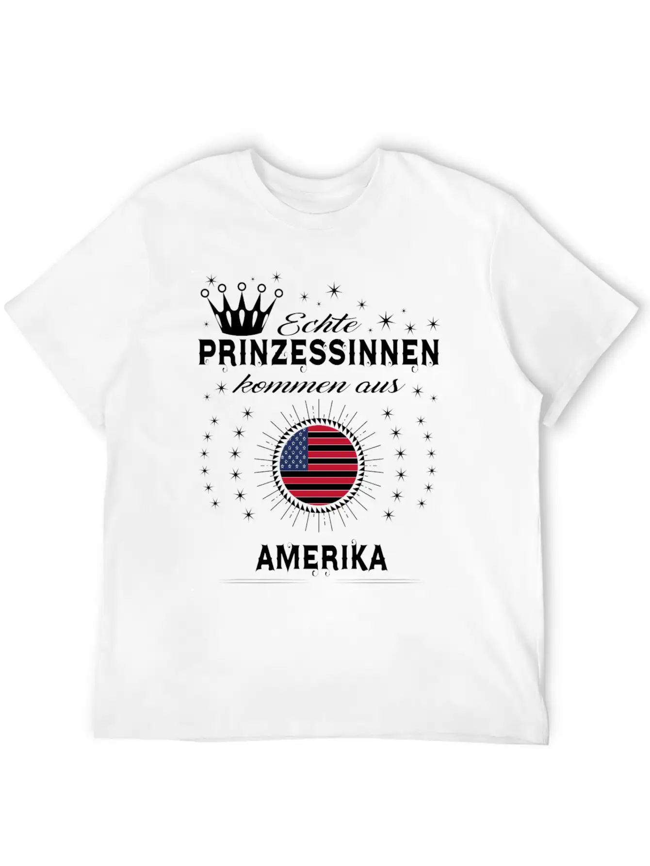 Heimat Prinzessinnen Kommen AMERIKA Stylish Everyday T-Shirt – Unisex Basic Cotton Tee
