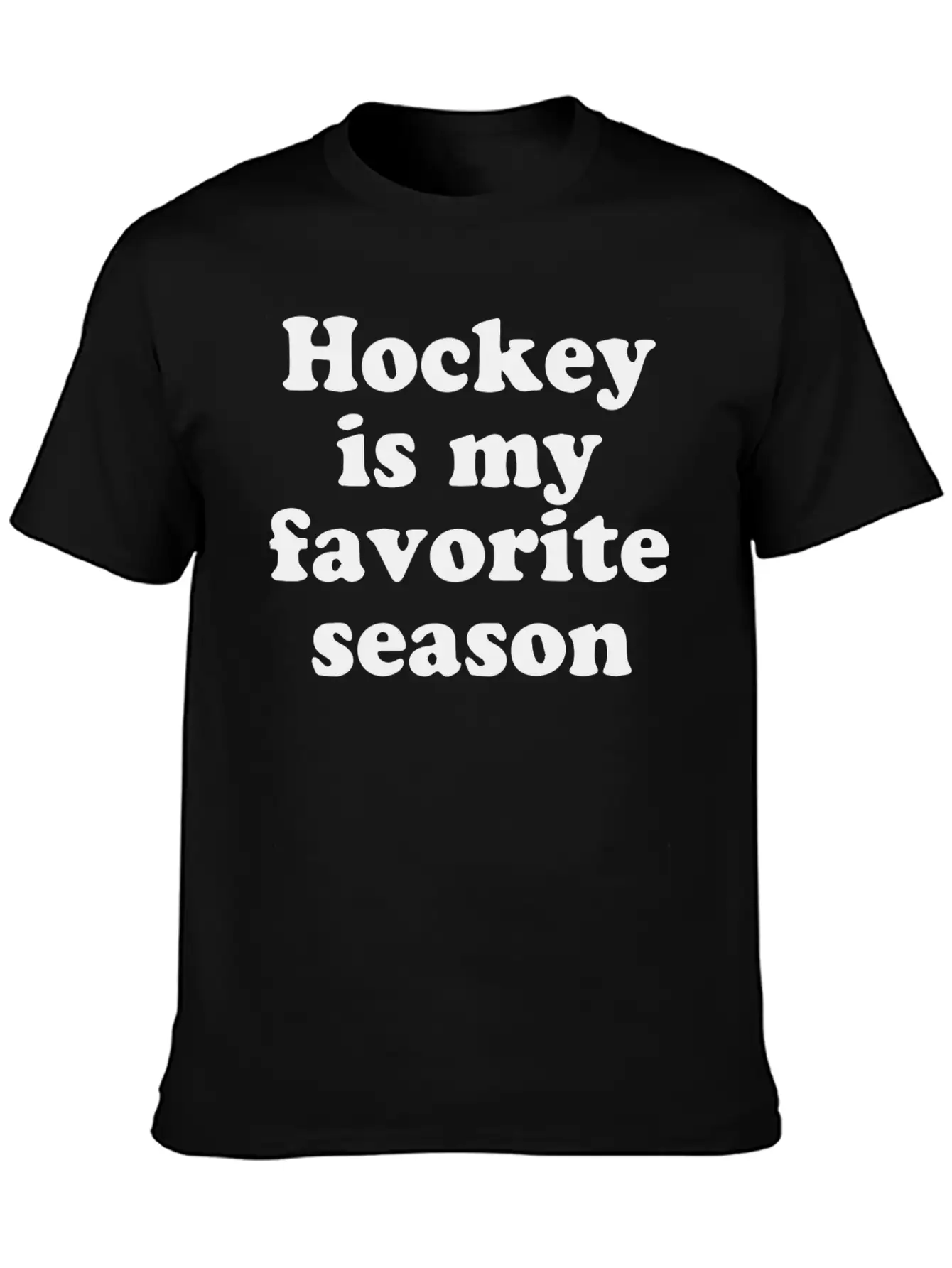 Hockey Is My Favorite Season Basic Graphic T-Shirt – Daily Comfort In Soft Cotton