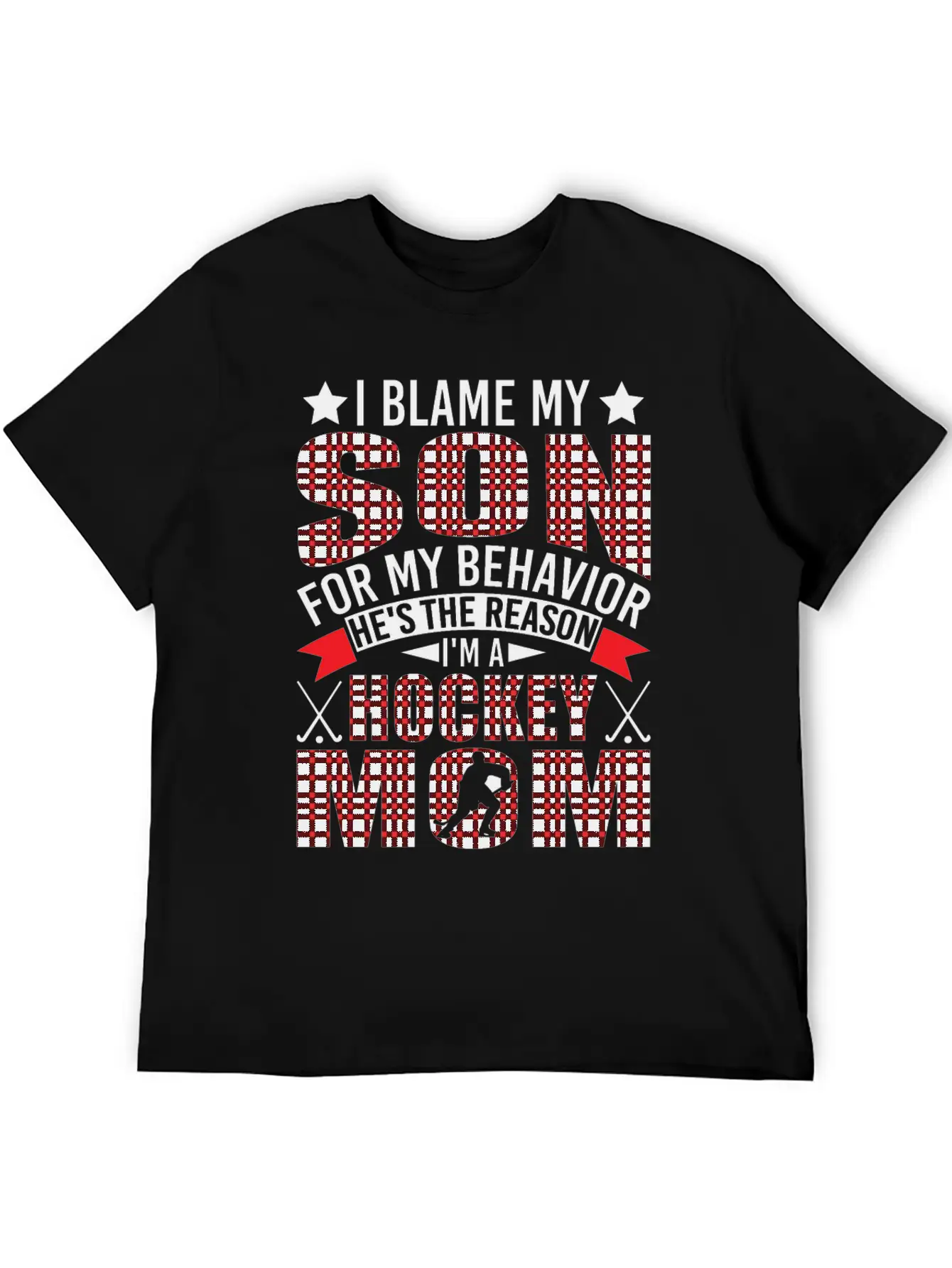 Hockey Mom I Blame My Son For My Behavior Stylish Everyday T-Shirt – Unisex Basic Cotton Tee