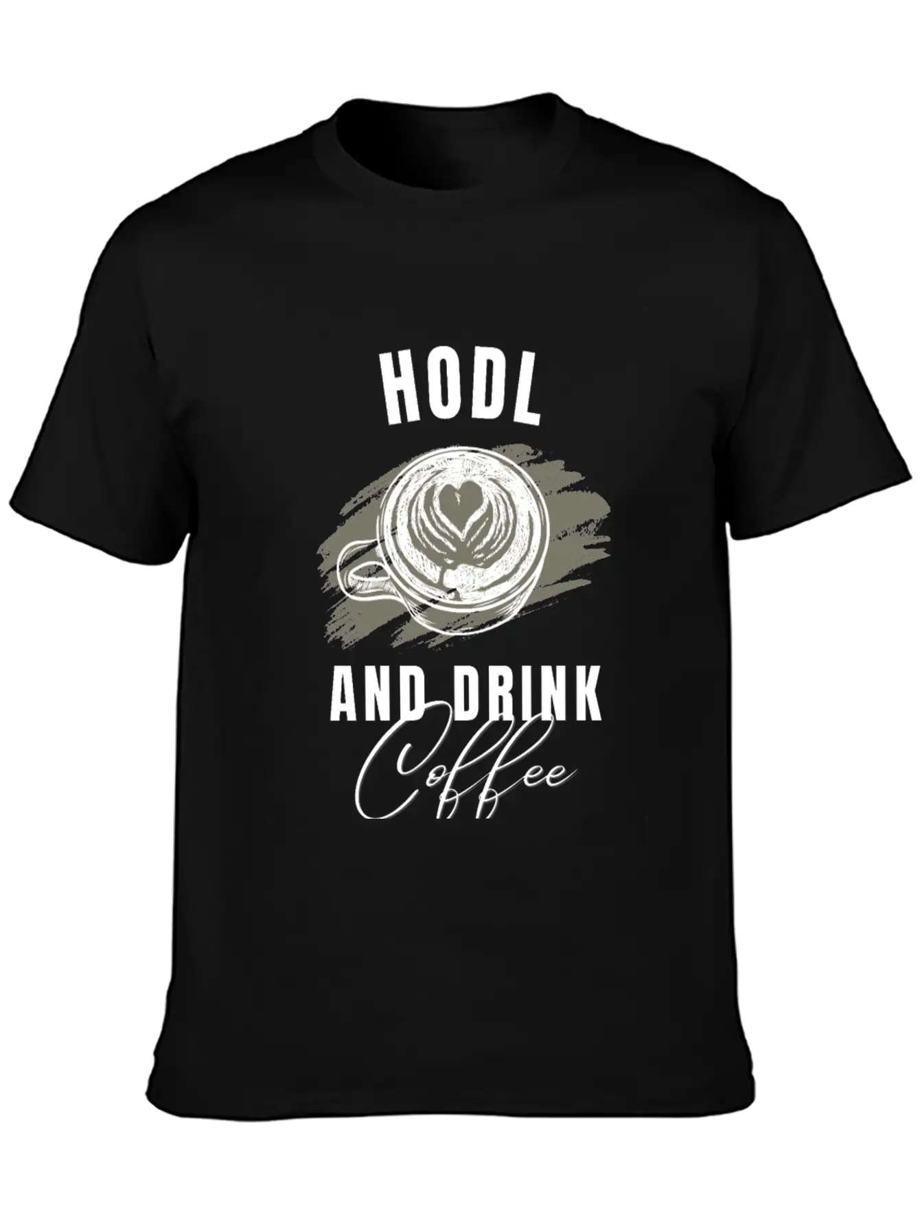 Hodl Drink Coffee Tshirt Cryptos Essential Unisex Summer Tee – Soft Cotton Casual Fit