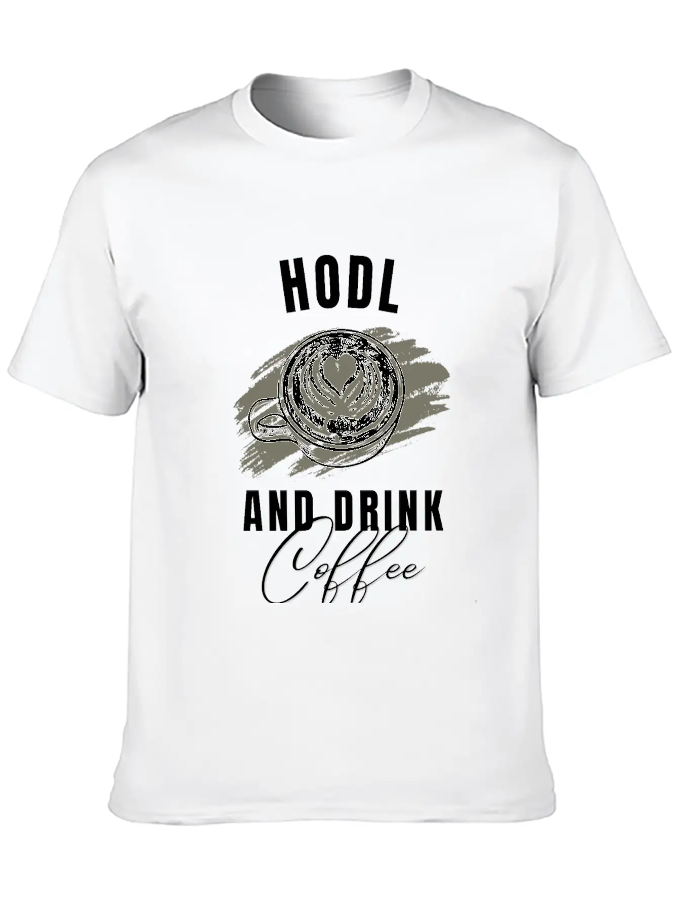 Hodl Drink Coffee Tshirt Cryptos Essential Unisex Summer Tee – Soft Cotton Casual Fit