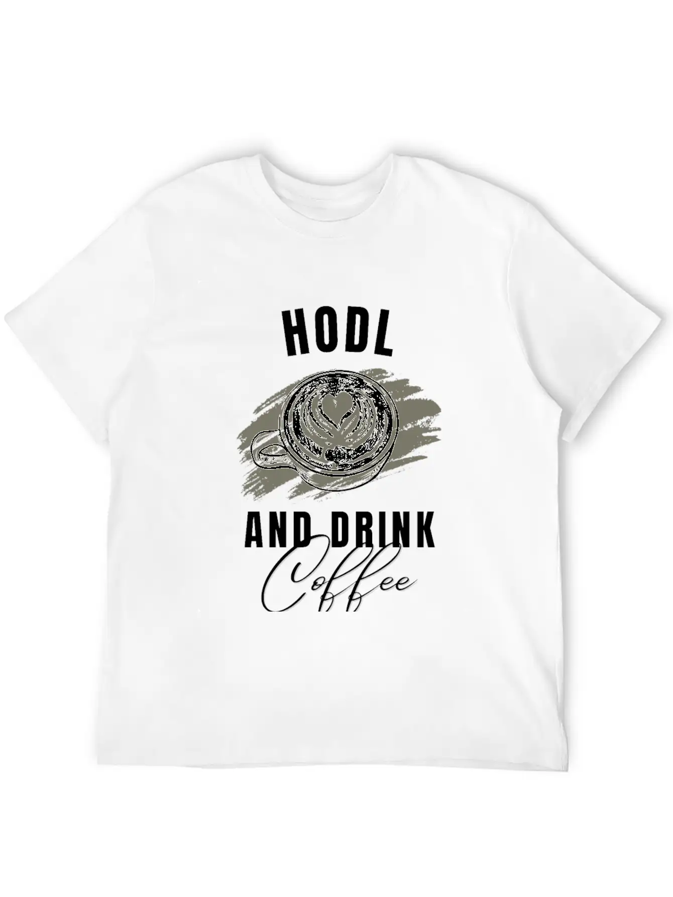 Hodl Drink Coffee Tshirt Cryptos Essential Unisex Summer Tee – Soft Cotton Casual Fit