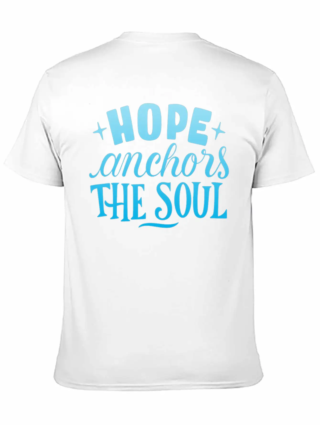 HOPE ANCHORS THE SOUL Unisex Short Sleeve Soft Cotton T-Shirt – Casual Everyday Wear