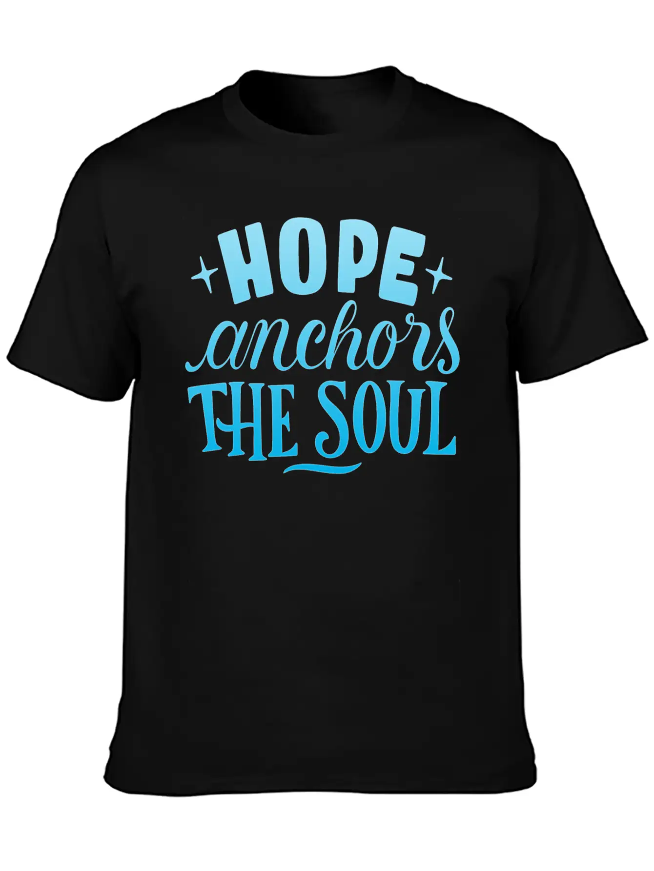 HOPE ANCHORS THE SOUL Unisex Short Sleeve Soft Cotton T-Shirt – Casual Everyday Wear