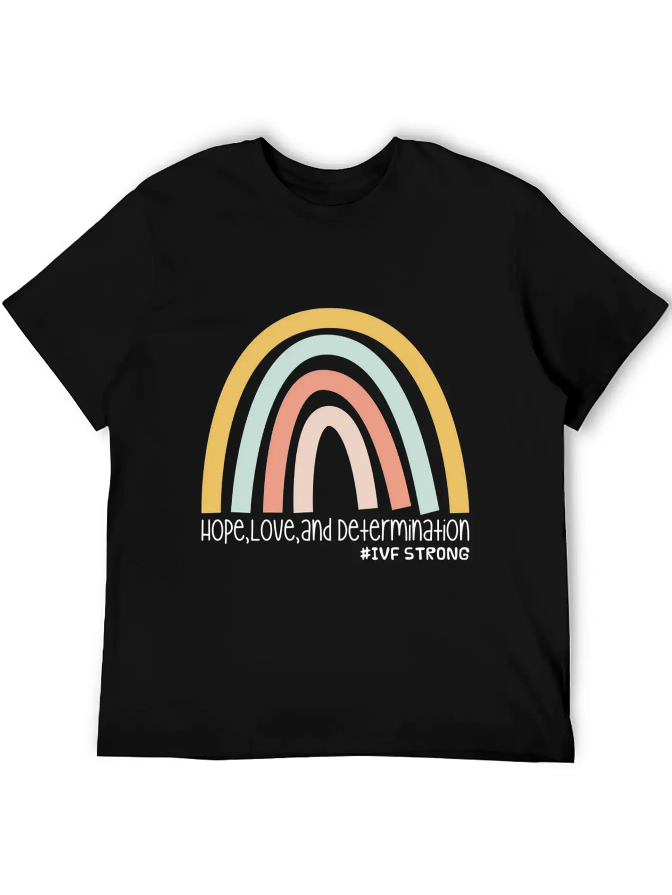 Hope Love And Determination Ivf Strong Unisex Short Sleeve Soft Cotton T-Shirt – Casual Everyday Wear