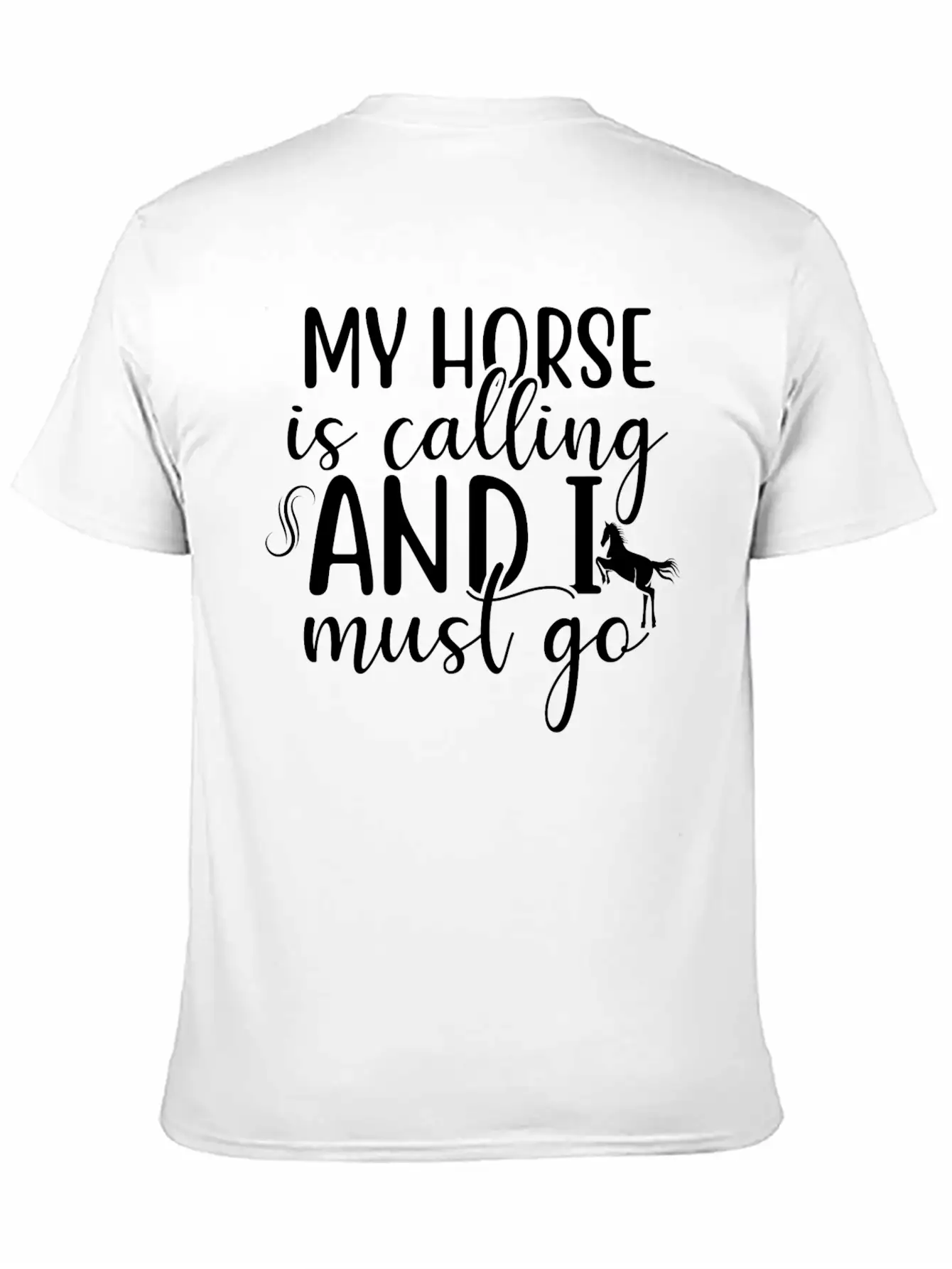 Horse, Horses Lover Design, Quote Sayings Stylish Everyday T-Shirt – Unisex Basic Cotton Tee