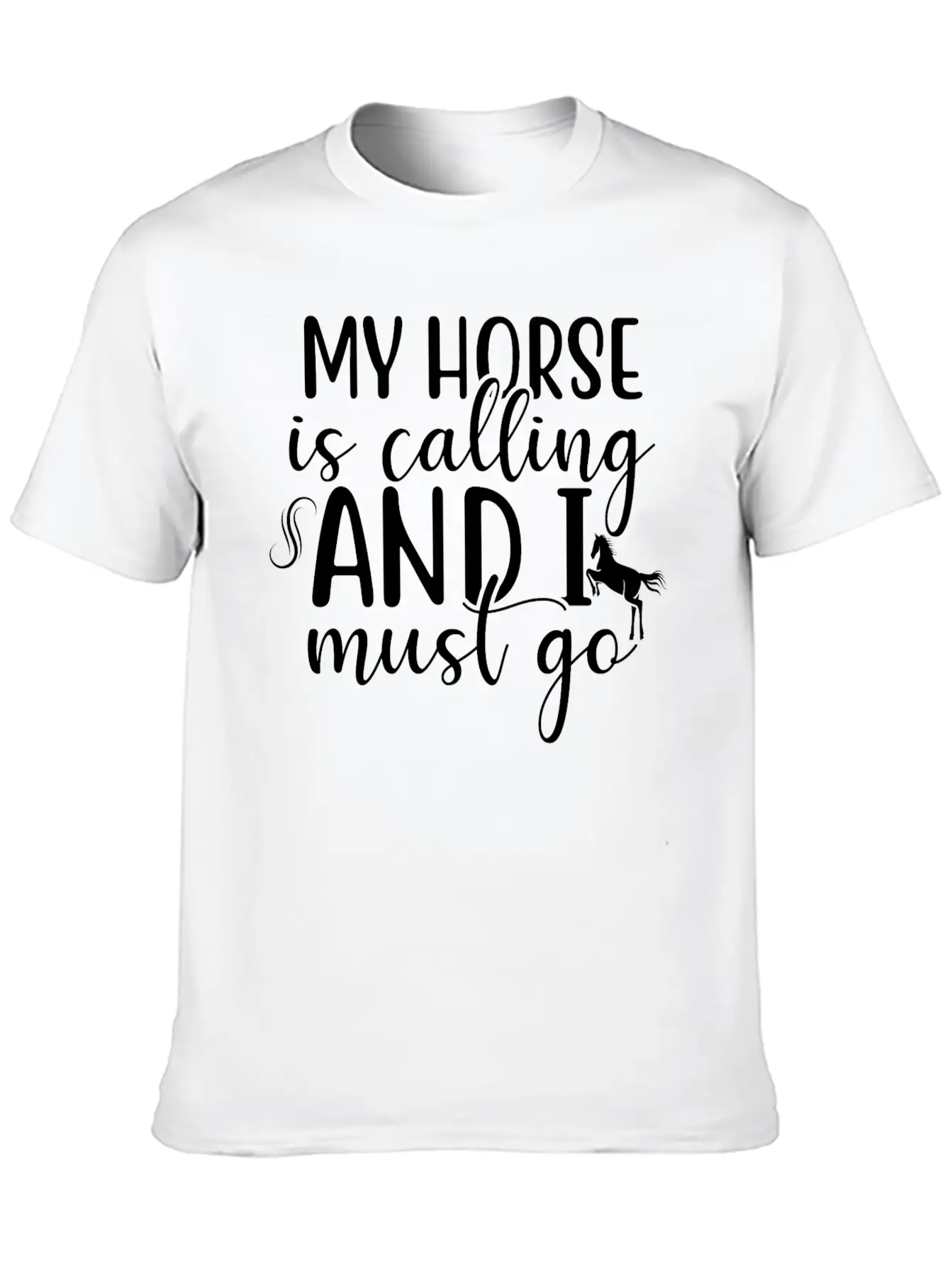 Horse, Horses Lover Design, Quote Sayings Stylish Everyday T-Shirt – Unisex Basic Cotton Tee
