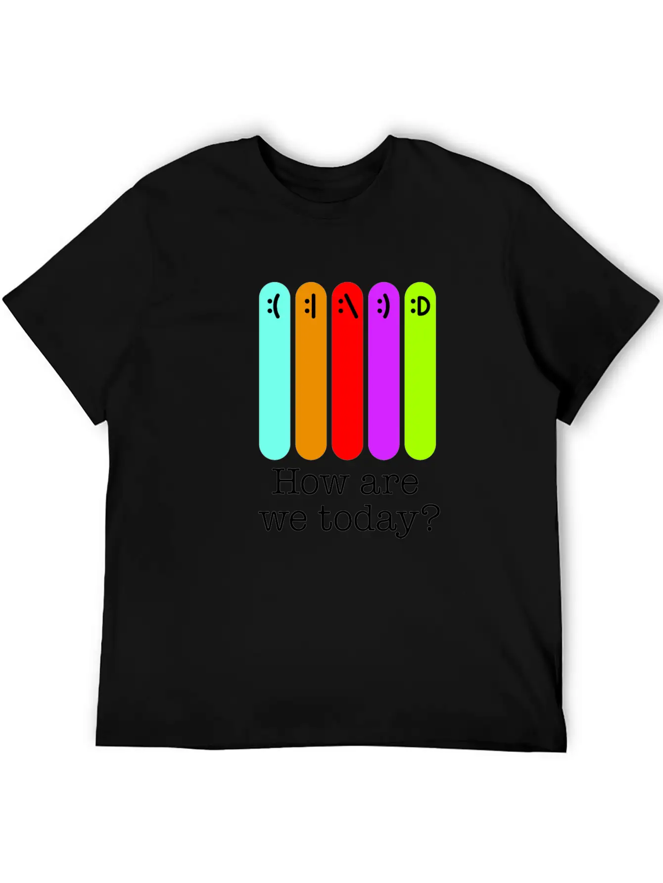How Are We Today? Relaxed Everyday Tee – Lightweight And Durable Cotton