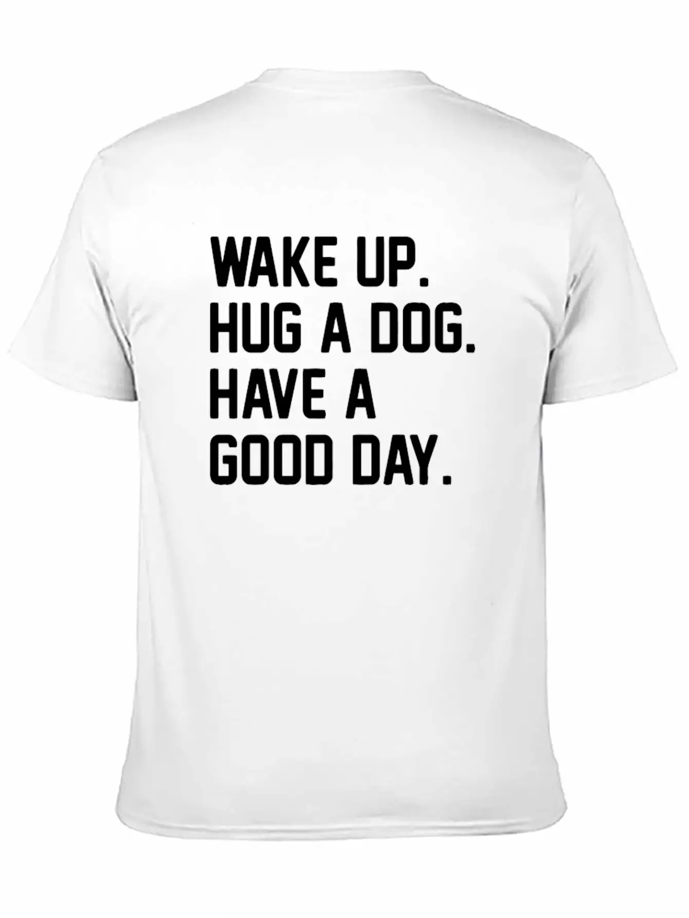 Hug A Dog Unisex Short Sleeve Soft Cotton T-Shirt – Casual Everyday Wear