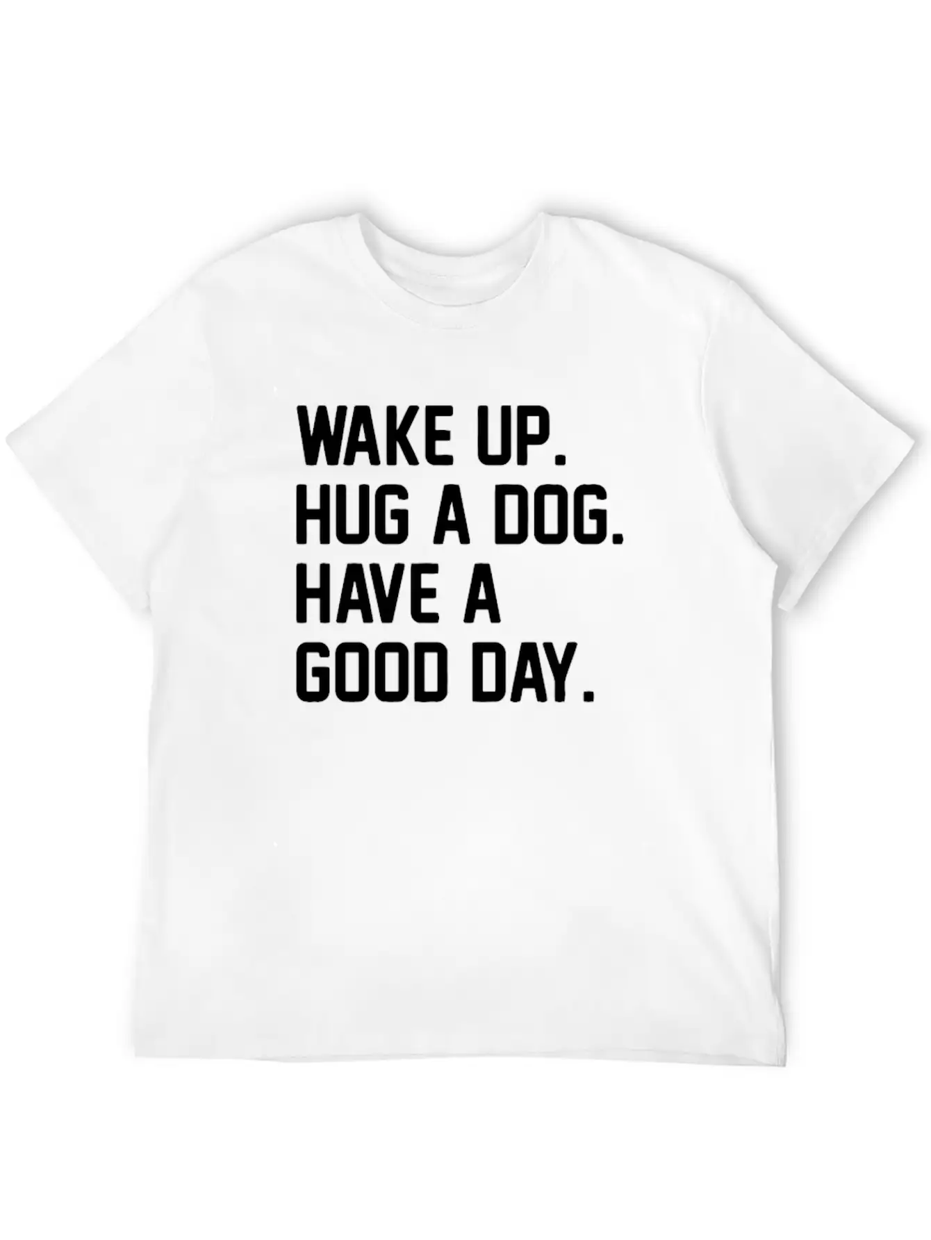 Hug A Dog Unisex Short Sleeve Soft Cotton T-Shirt – Casual Everyday Wear
