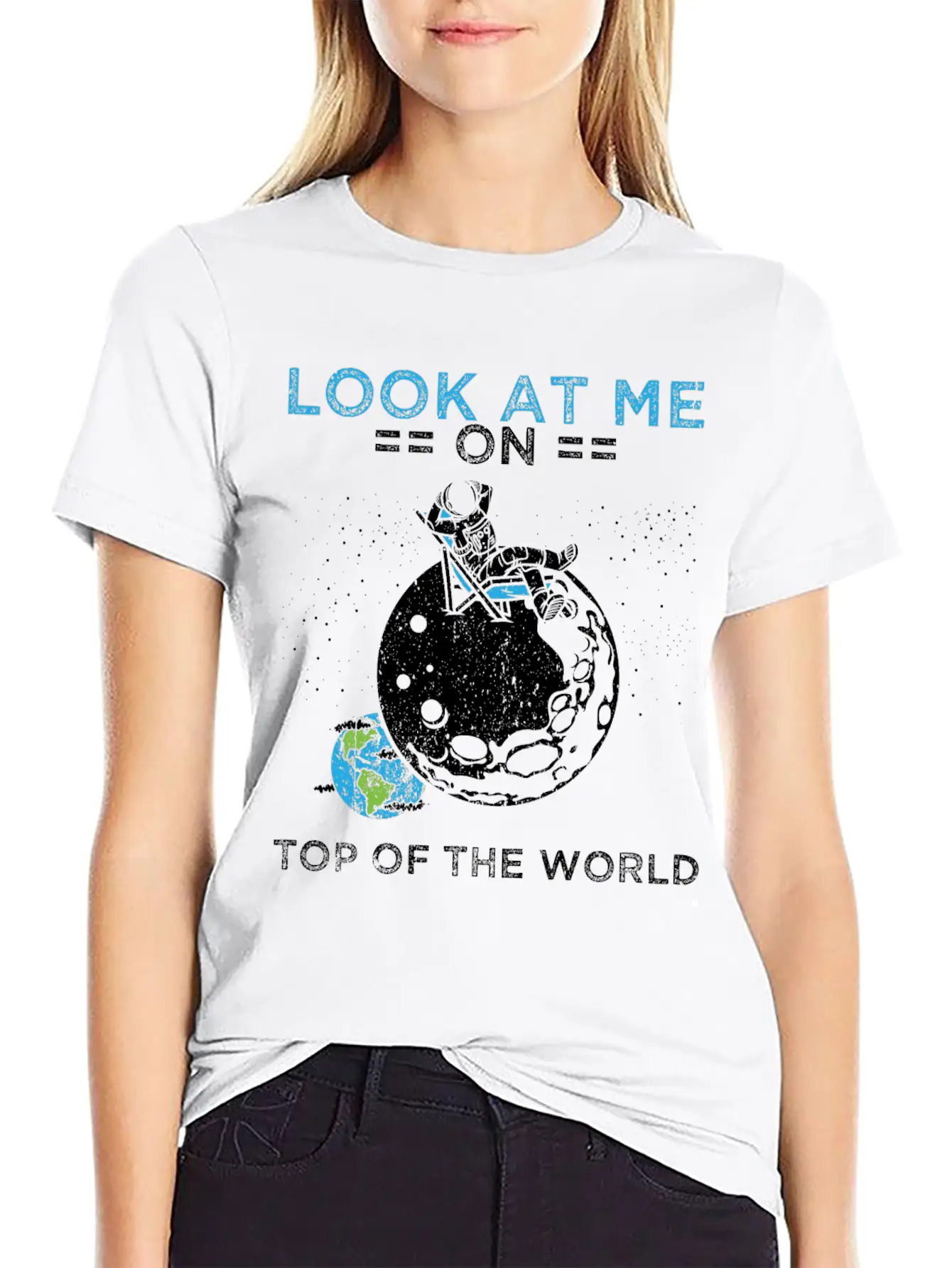 Humor Universe Design Quote Top Of The World Timeless Short Sleeve Tee – Comfy And Minimalist Design