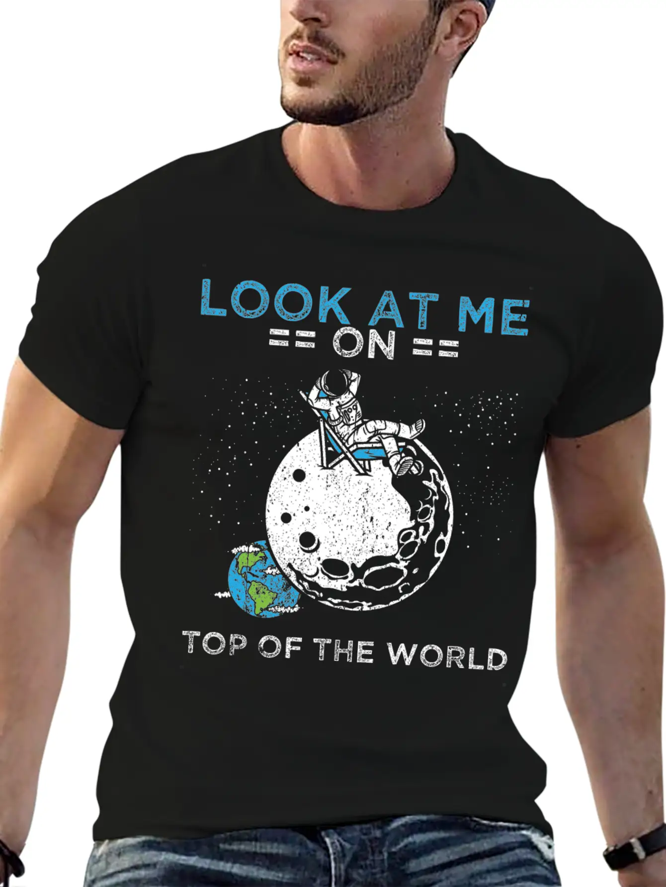 Humor Universe Design Quote Top Of The World Timeless Short Sleeve Tee – Comfy And Minimalist Design