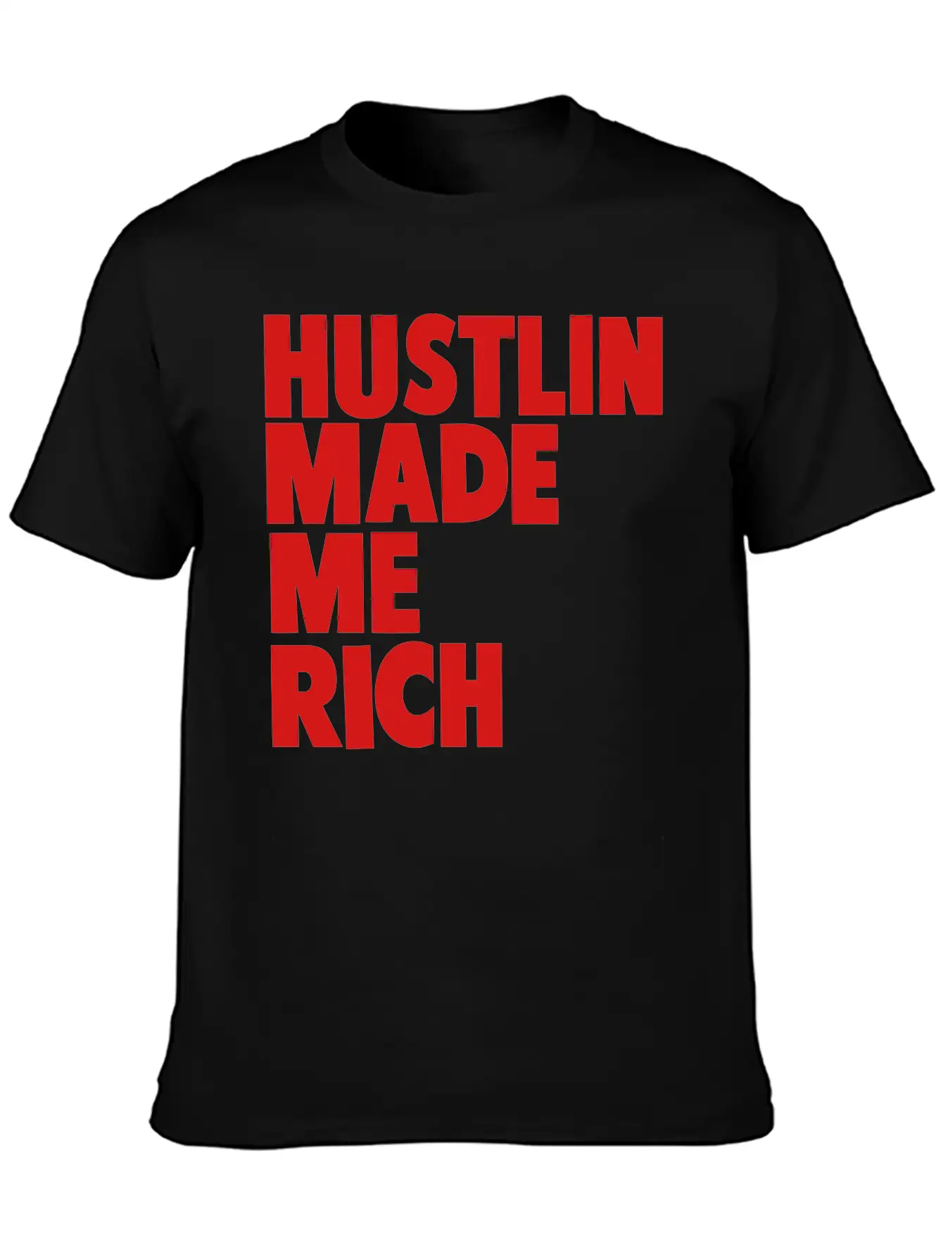 HUSTLIN MADE ME RICH Basic Graphic T-Shirt – Daily Comfort In Soft Cotton