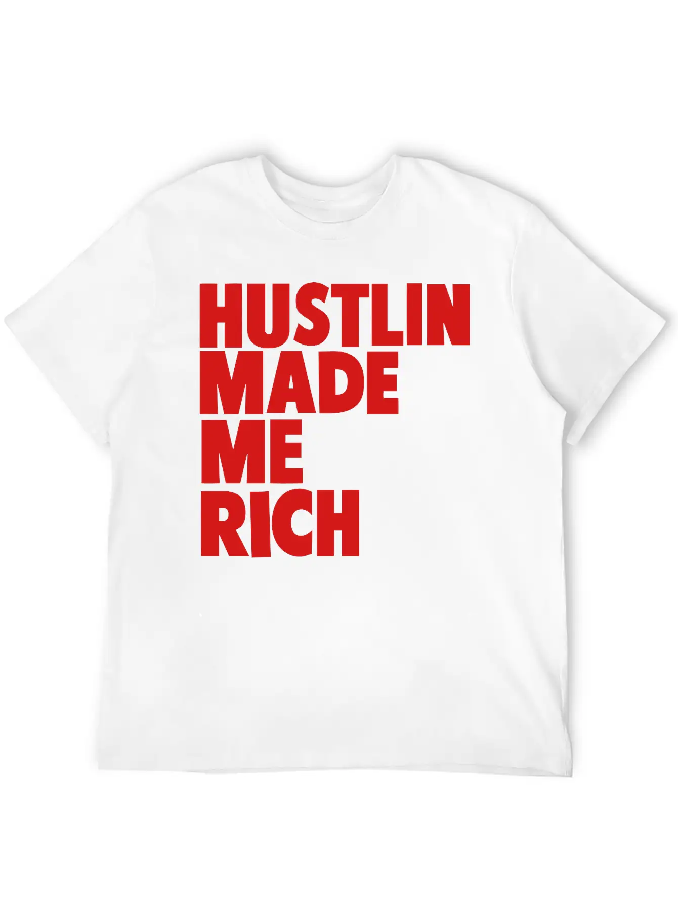 HUSTLIN MADE ME RICH Basic Graphic T-Shirt – Daily Comfort In Soft Cotton
