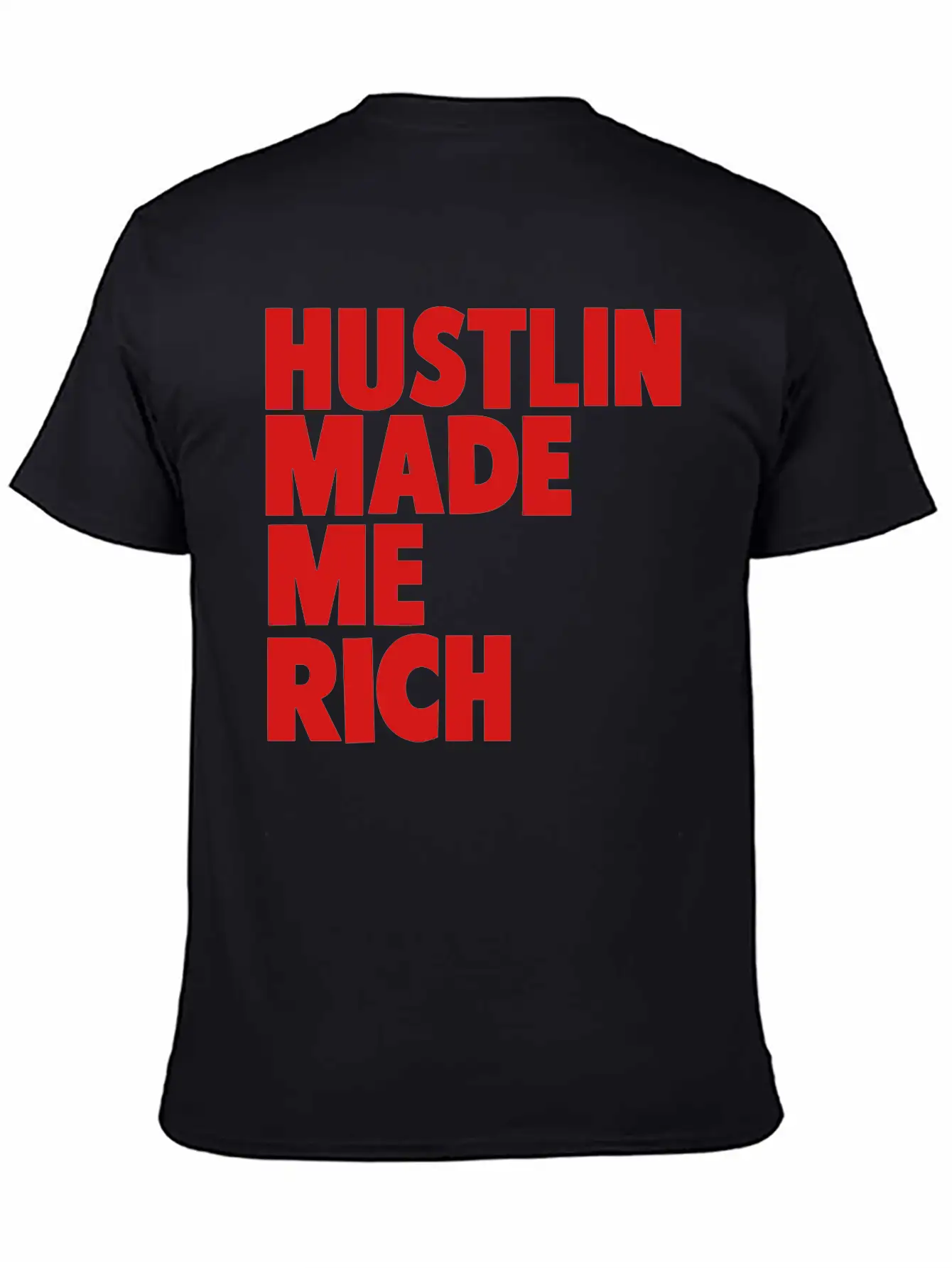 HUSTLIN MADE ME RICH Basic Graphic T-Shirt – Daily Comfort In Soft Cotton