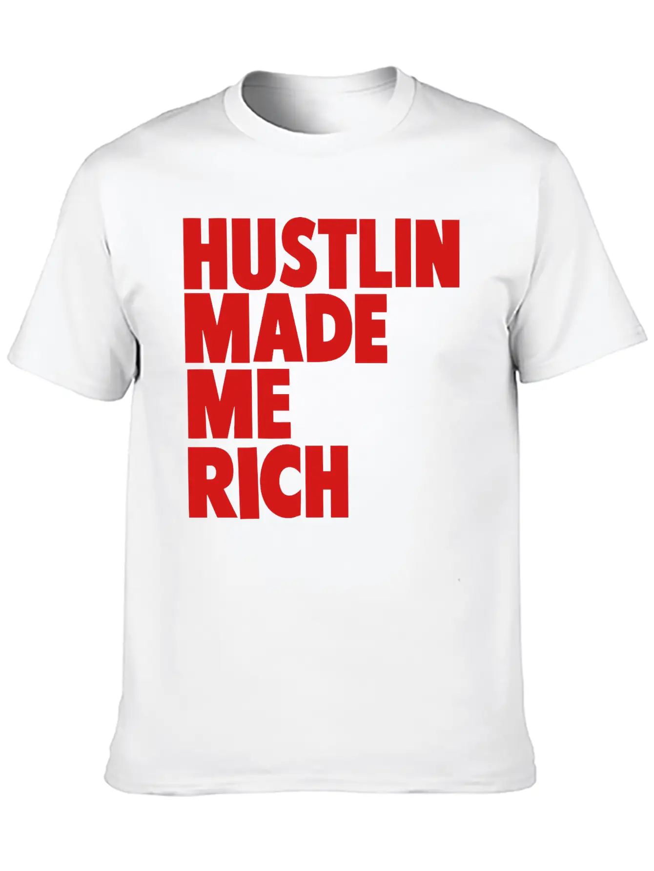 HUSTLIN MADE ME RICH Basic Graphic T-Shirt – Daily Comfort In Soft Cotton