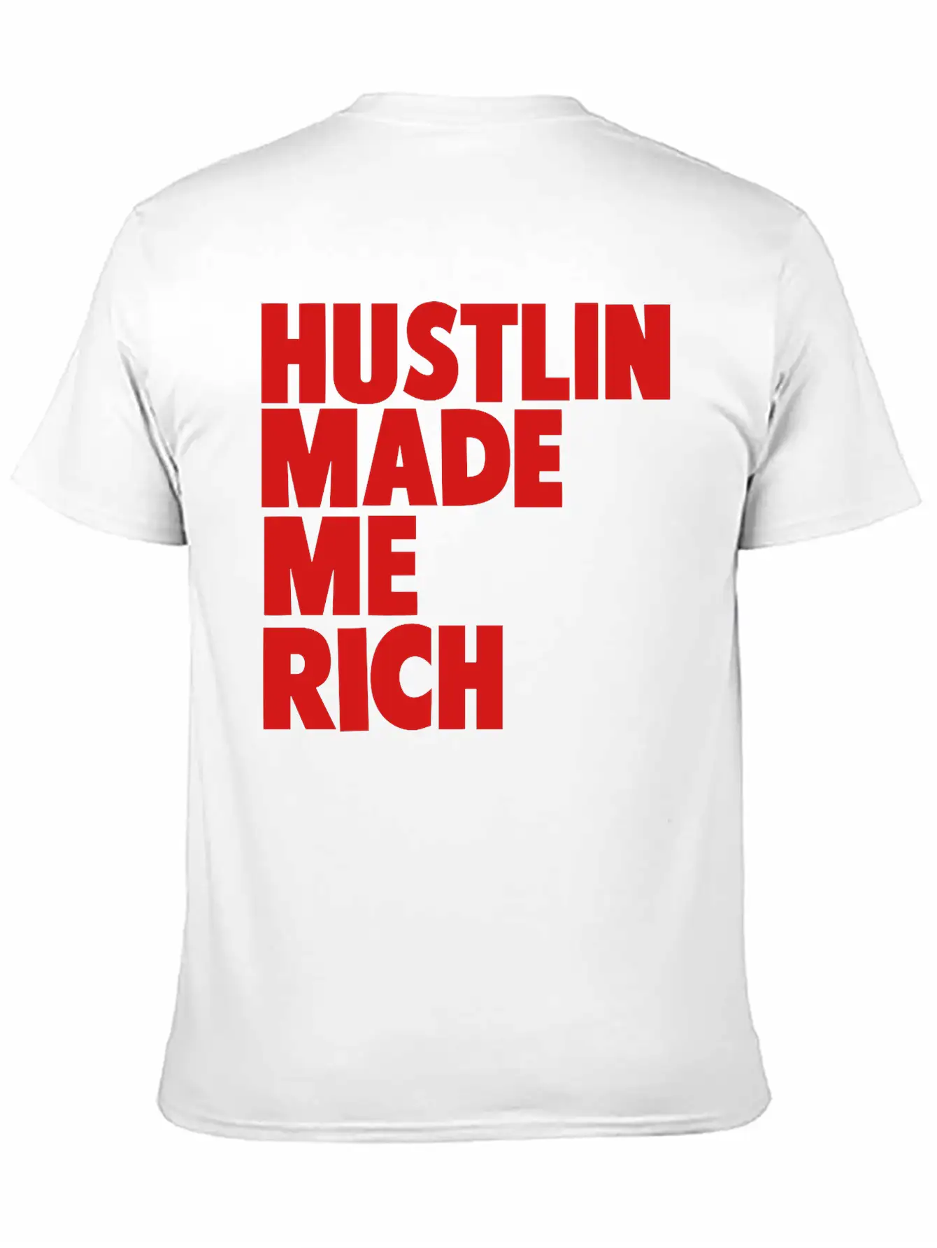 HUSTLIN MADE ME RICH Basic Graphic T-Shirt – Daily Comfort In Soft Cotton