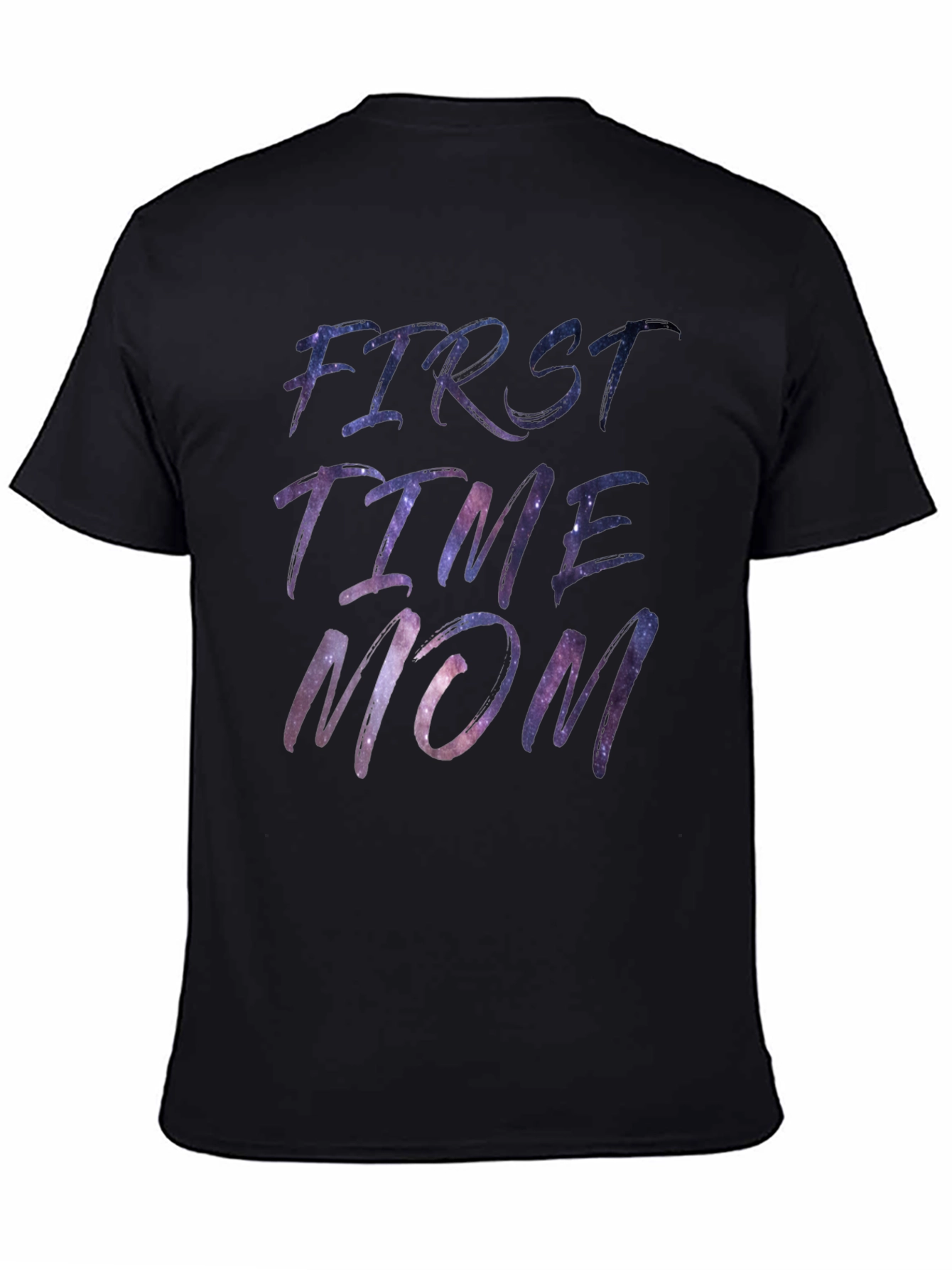 First Time Mom Galaxy Print T-Shirt
