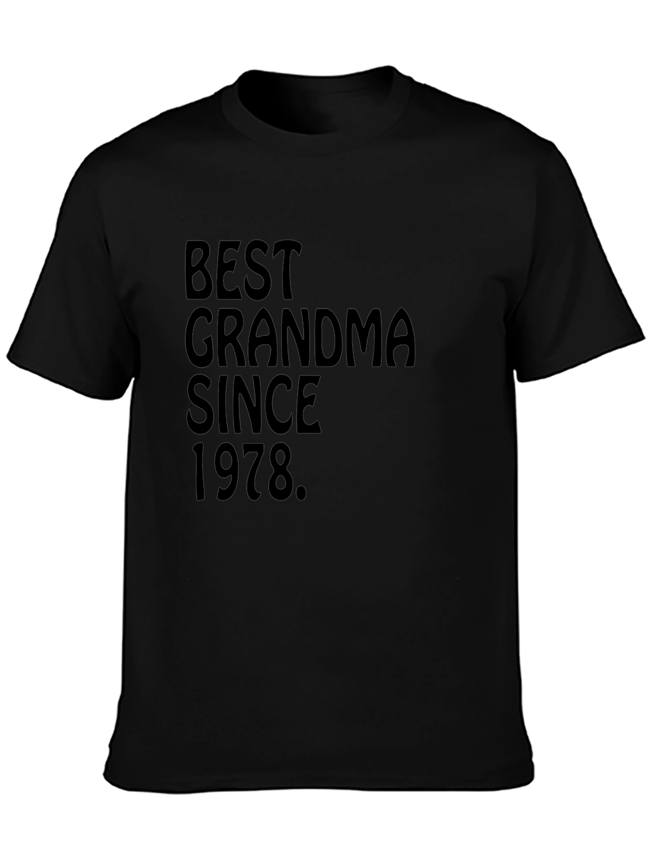 Best Grandma Since 1978 Black T-Shirt