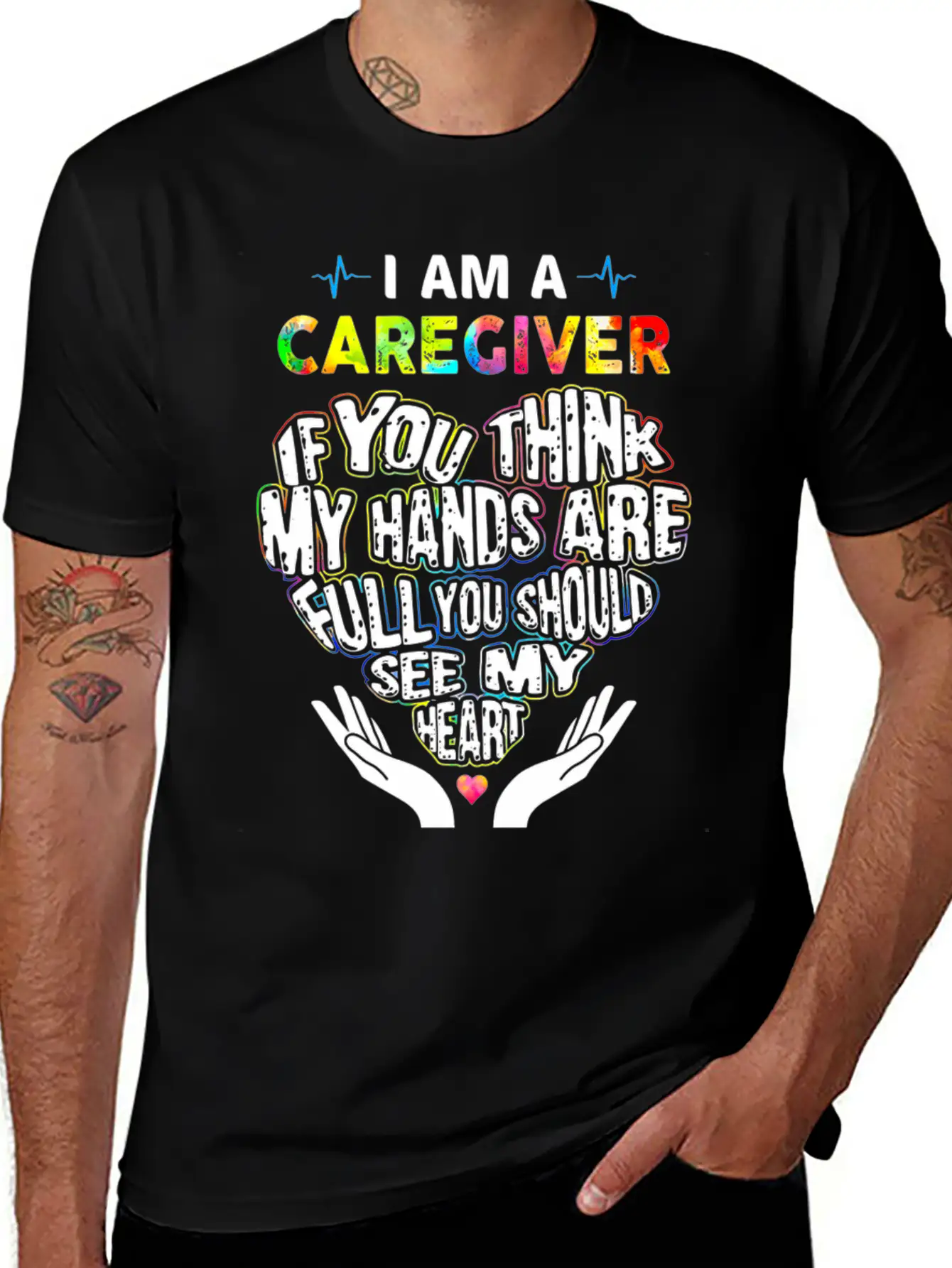 I Am A Caregiver If You Think My Hands Are Full Unisex Short Sleeve Soft Cotton T-Shirt – Casual Everyday Wear