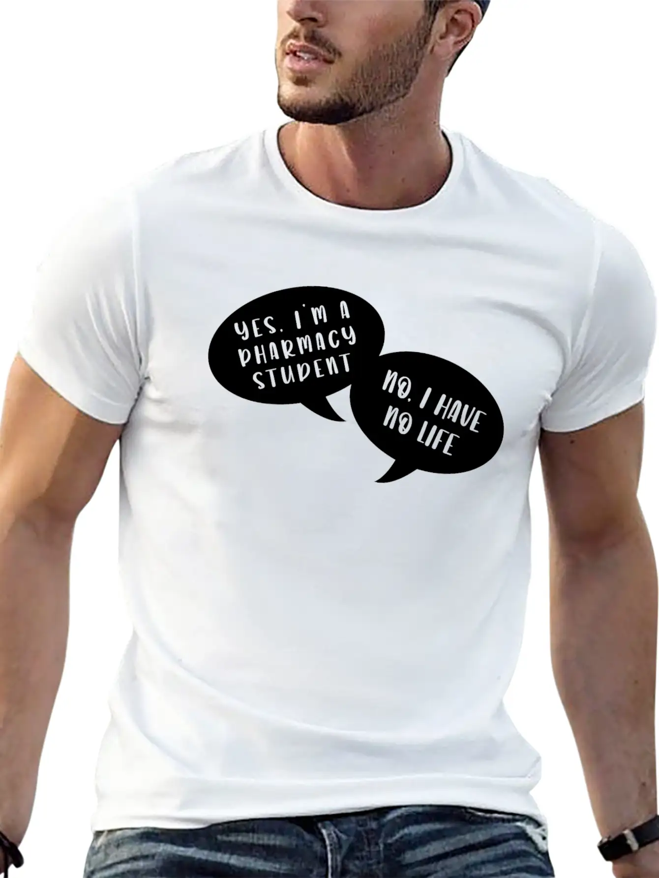 I Am A Pharmacy Student I Have No Life Unisex Short Sleeve Soft Cotton T-Shirt – Casual Everyday Wear