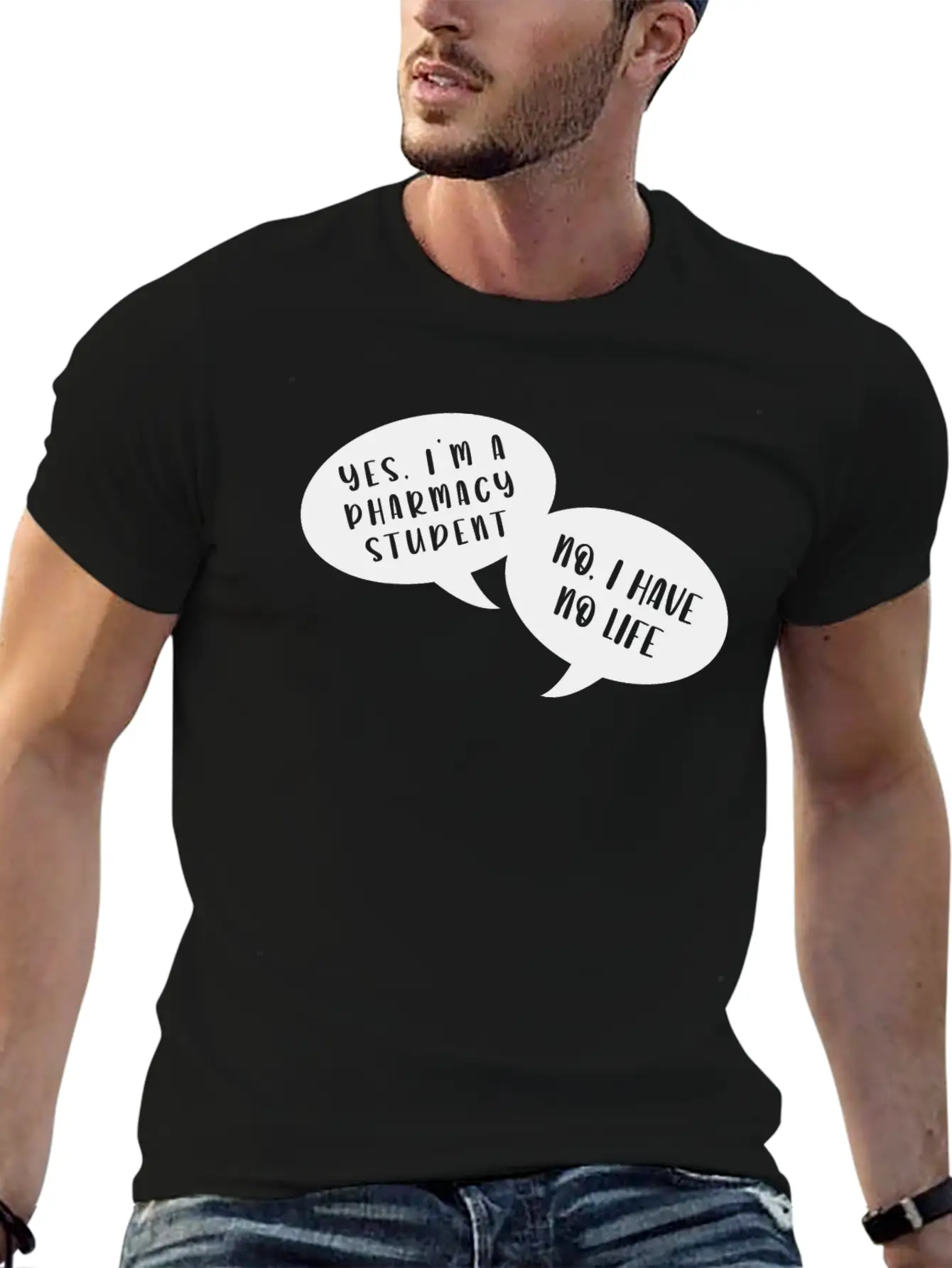 I Am A Pharmacy Student I Have No Life Unisex Short Sleeve Soft Cotton T-Shirt – Casual Everyday Wear