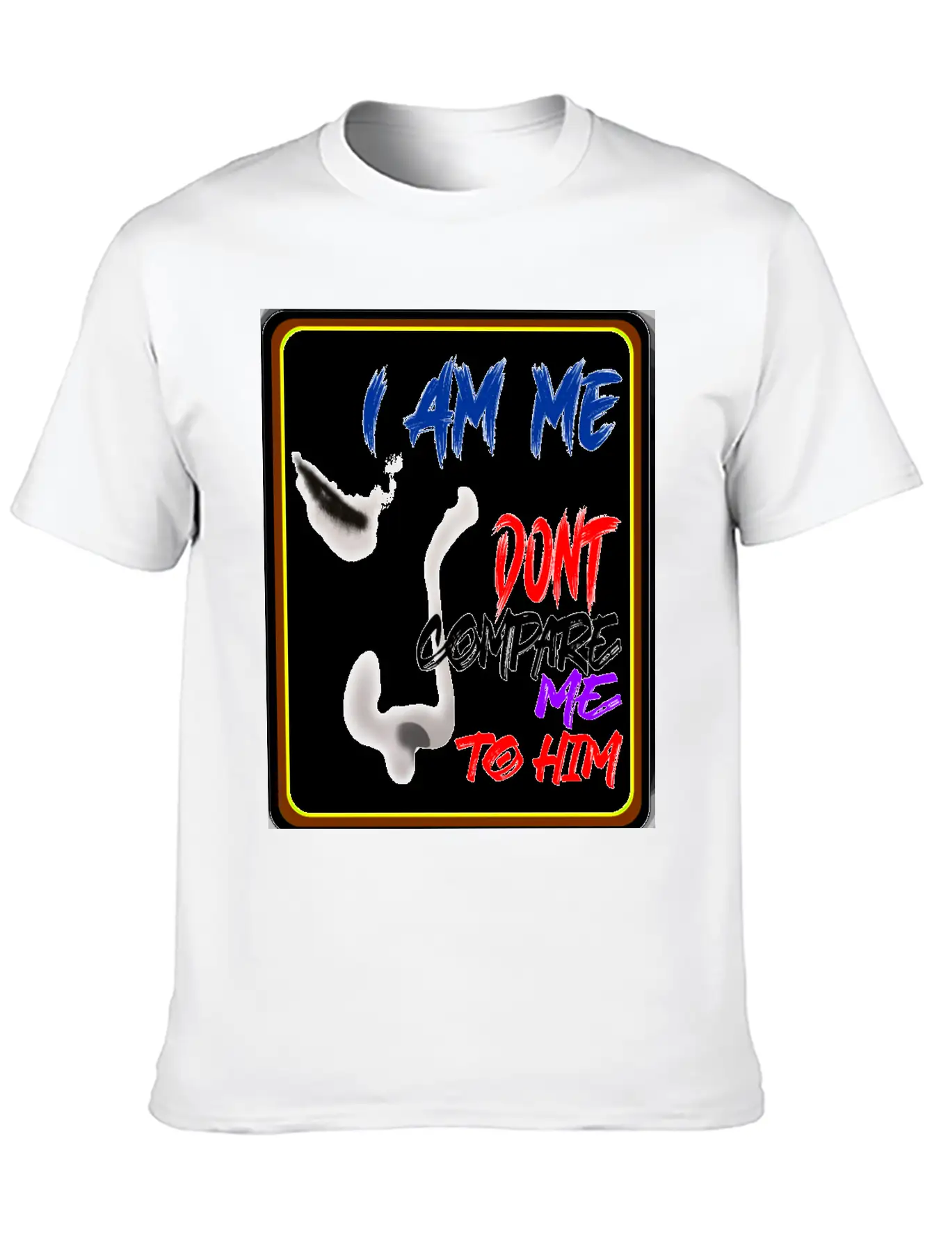 I AM ME DONT COMPARE ME TO HIM - Jealous Timeless Short Sleeve Tee – Comfy And Minimalist Design