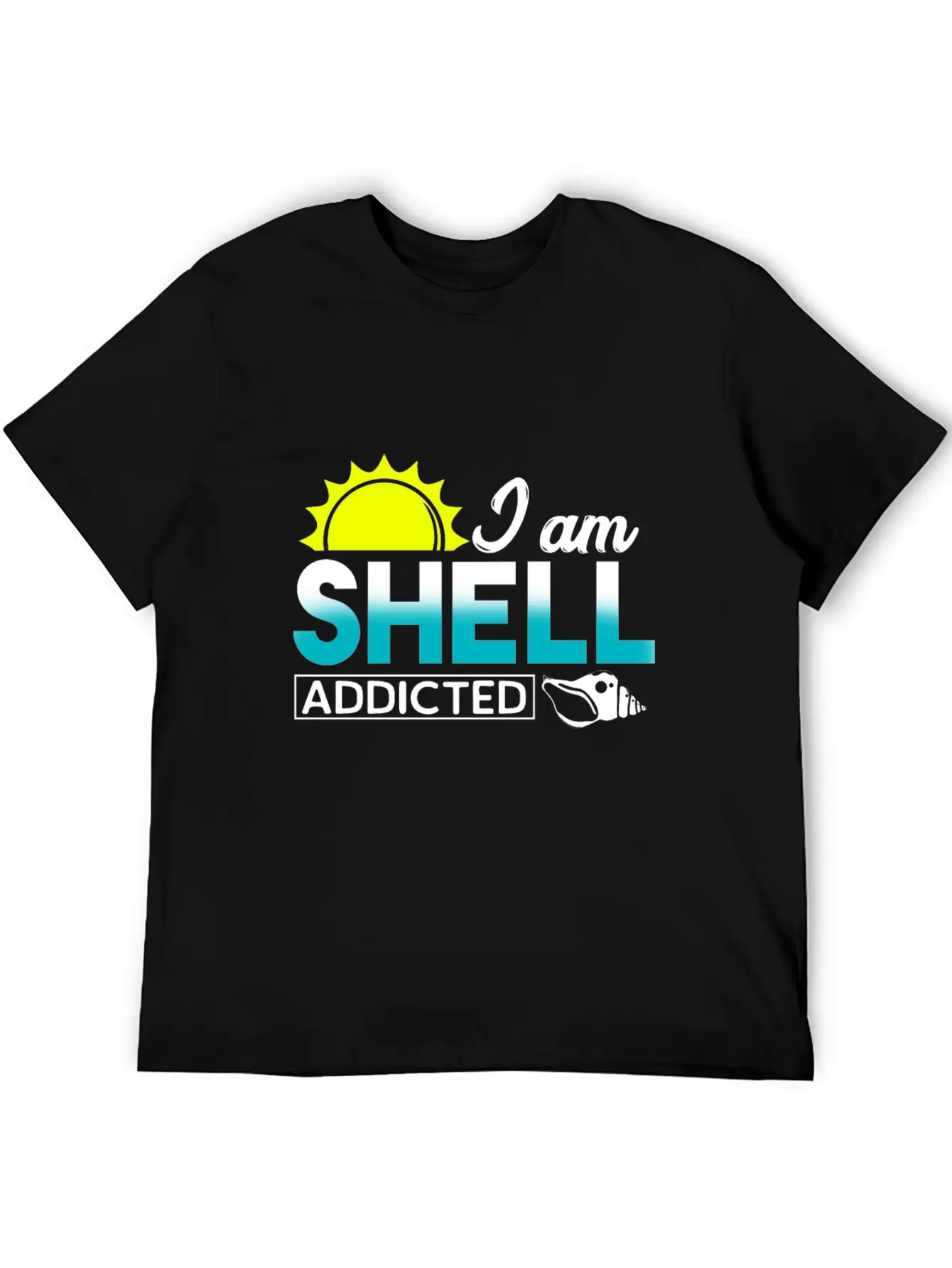 I Am Shell Addicted Present Collector Unisex Short Sleeve Soft Cotton T-Shirt – Casual Everyday Wear