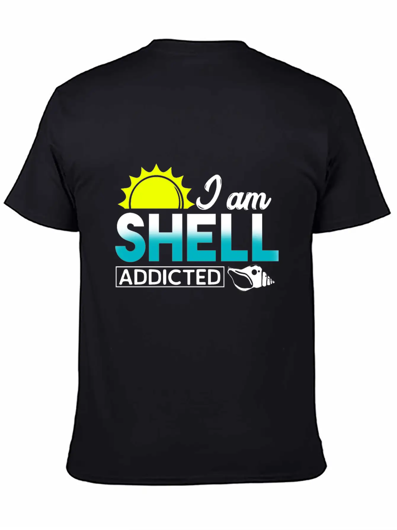 I Am Shell Addicted Present Collector Unisex Short Sleeve Soft Cotton T-Shirt – Casual Everyday Wear