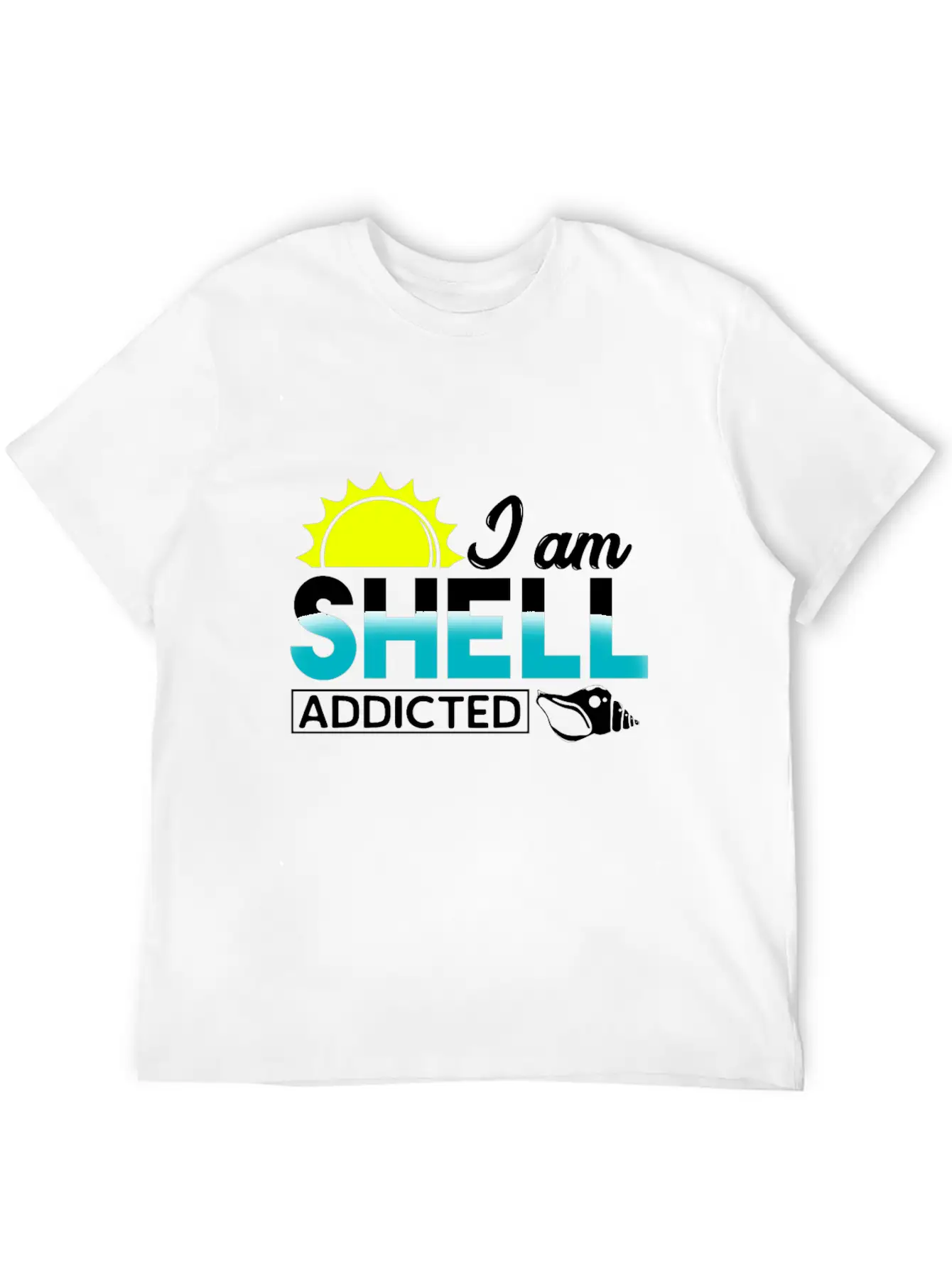 I Am Shell Addicted Present Collector Unisex Short Sleeve Soft Cotton T-Shirt – Casual Everyday Wear