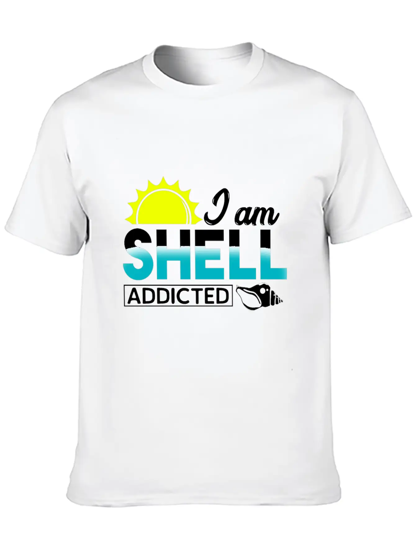 I Am Shell Addicted Present Collector Unisex Short Sleeve Soft Cotton T-Shirt – Casual Everyday Wear