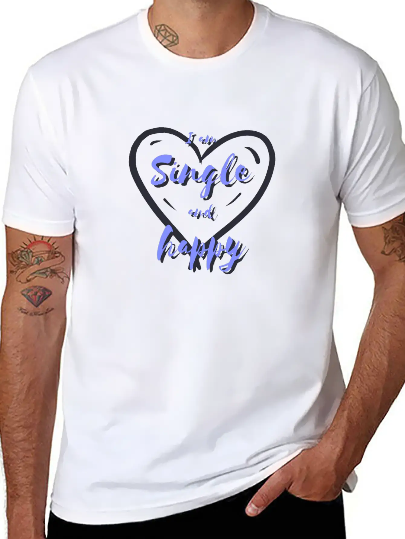 I Am Single And Happy Unisex Short Sleeve Soft Cotton T-Shirt – Casual Everyday Wear