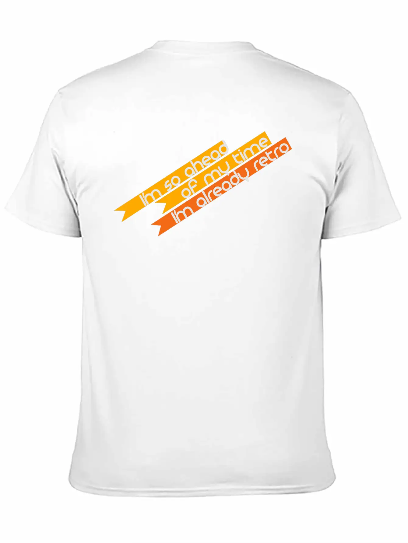 I Am So Advanced, Yet So Retro! Stylish Everyday T-Shirt – Unisex Basic Cotton Tee