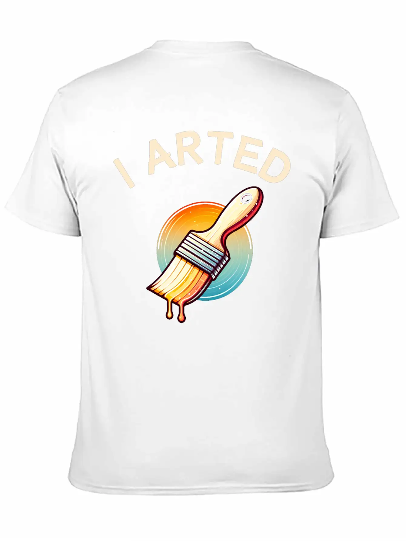 I Arted - Funny Artist Pun Stylish Everyday T-Shirt – Unisex Basic Cotton Tee