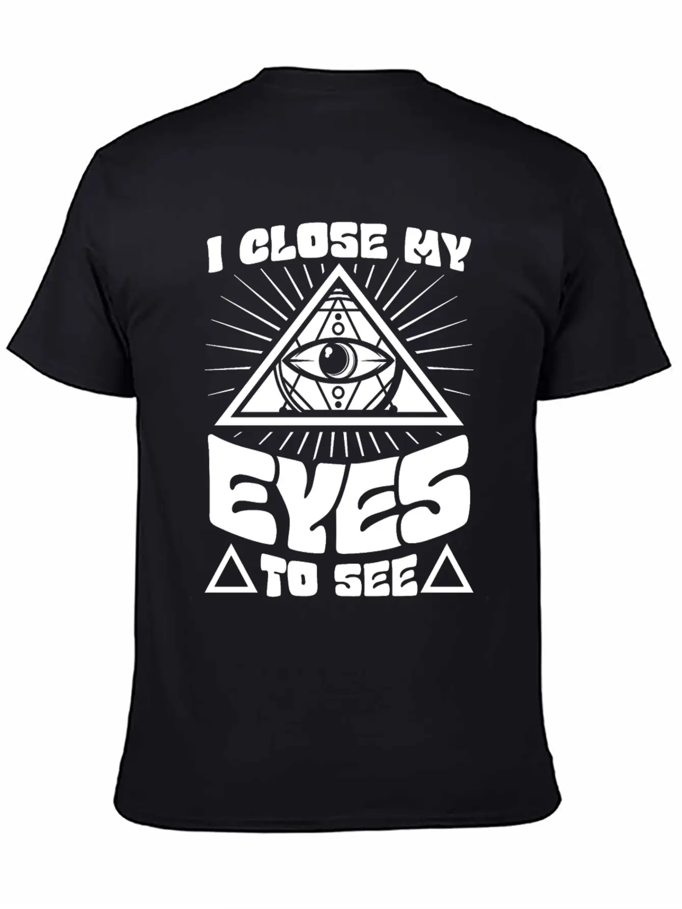 I Close My Eyes To See Stylish Everyday T-Shirt – Unisex Basic Cotton Tee