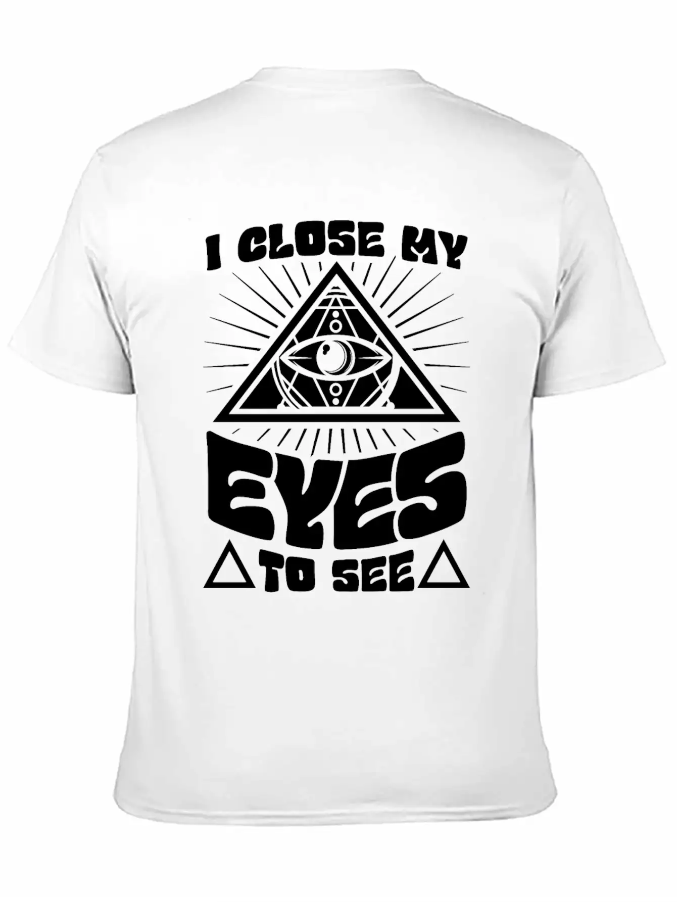 I Close My Eyes To See Stylish Everyday T-Shirt – Unisex Basic Cotton Tee