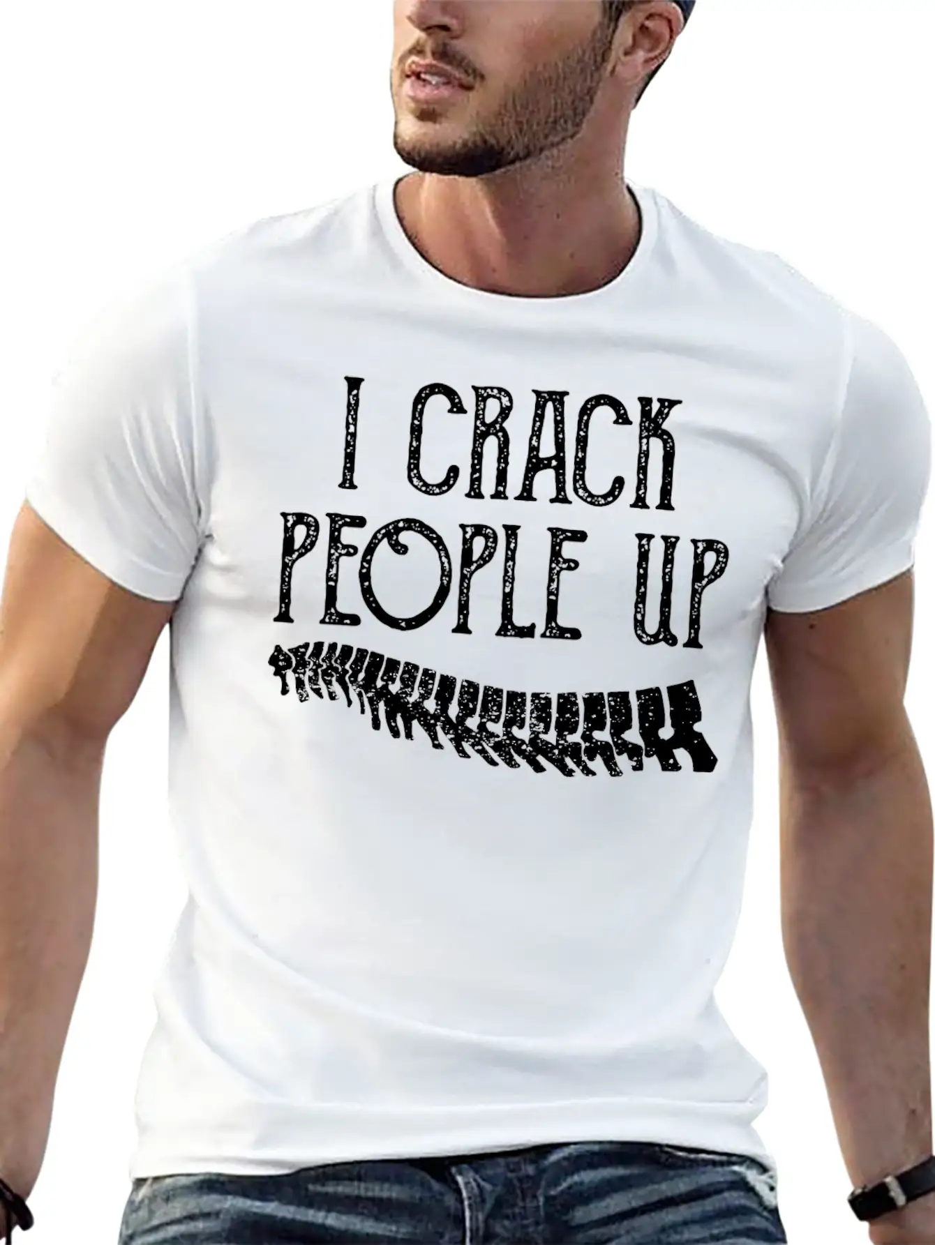 I Crack People Up Funny Chiropractor Slogan Humor Essential Unisex Summer Tee – Soft Cotton Casual Fit