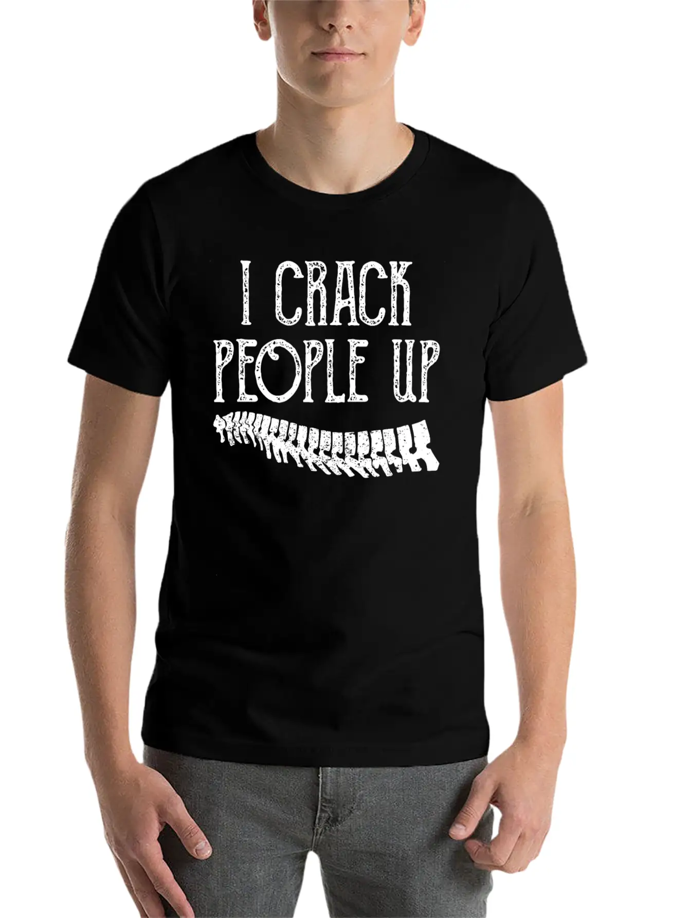 I Crack People Up Funny Chiropractor Slogan Humor Essential Unisex Summer Tee – Soft Cotton Casual Fit