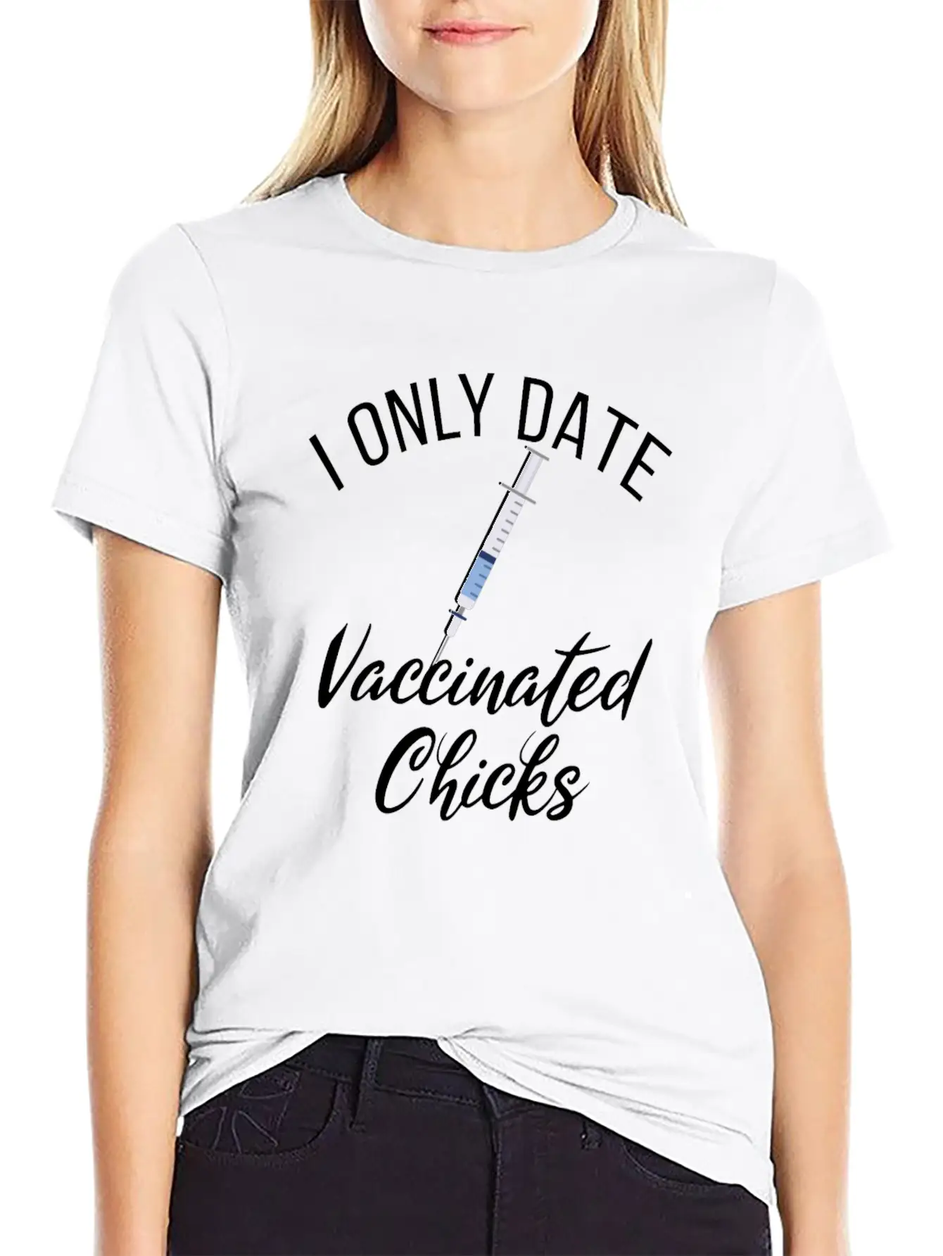 I Date Vaccinated Chicks Funny Vaccination Dates Unisex Short Sleeve Soft Cotton T-Shirt – Casual Everyday Wear