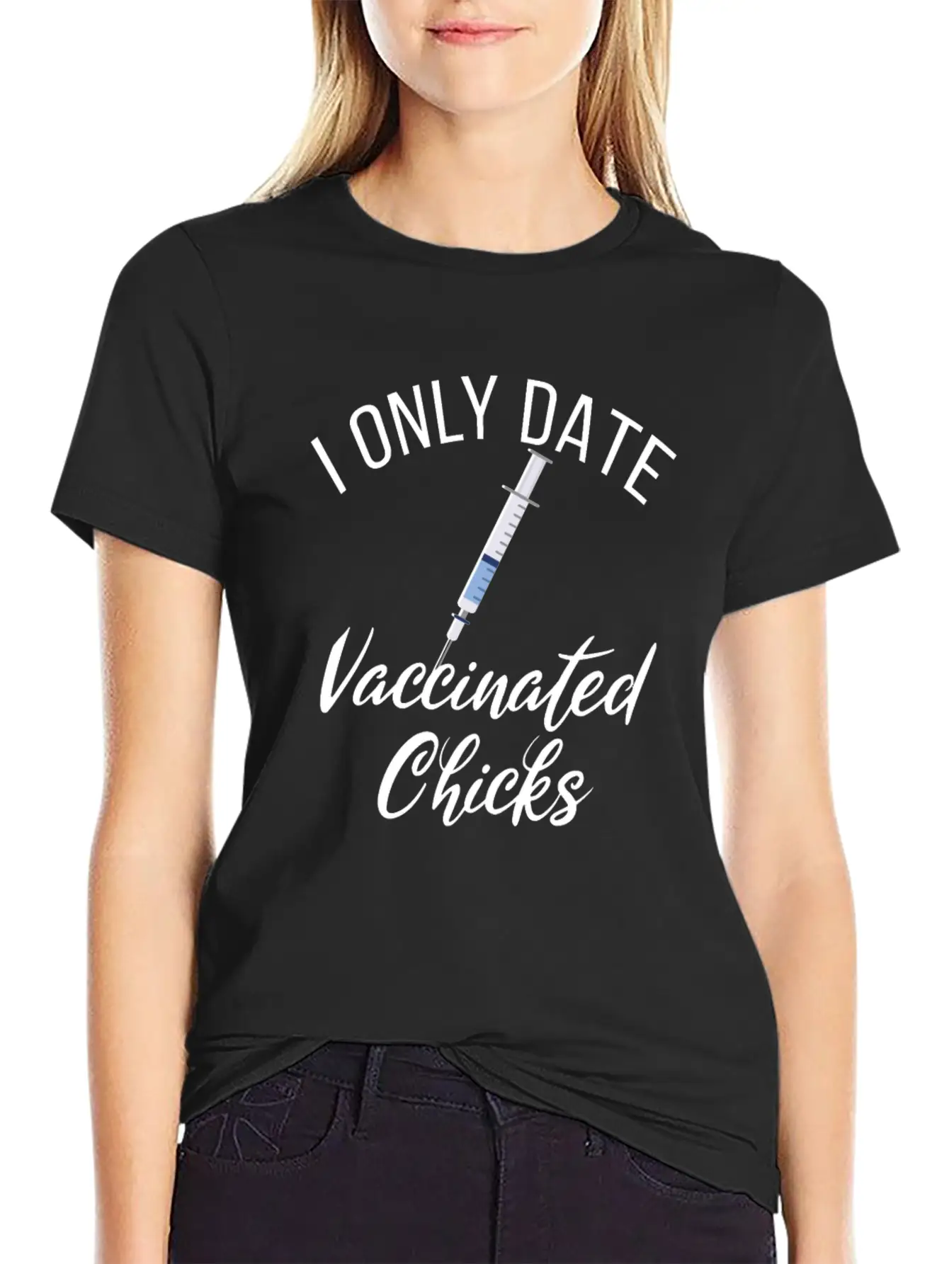 I Date Vaccinated Chicks Funny Vaccination Dates Unisex Short Sleeve Soft Cotton T-Shirt – Casual Everyday Wear